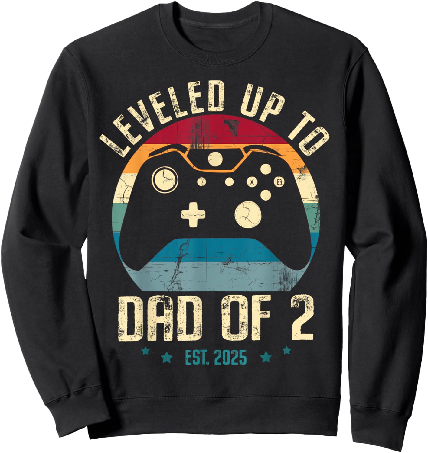 I Leveled Up To Dad Of 2 2025 New Gamer Daddy Soon To Be Dad Sweatshirt - Sweatshirt | Black