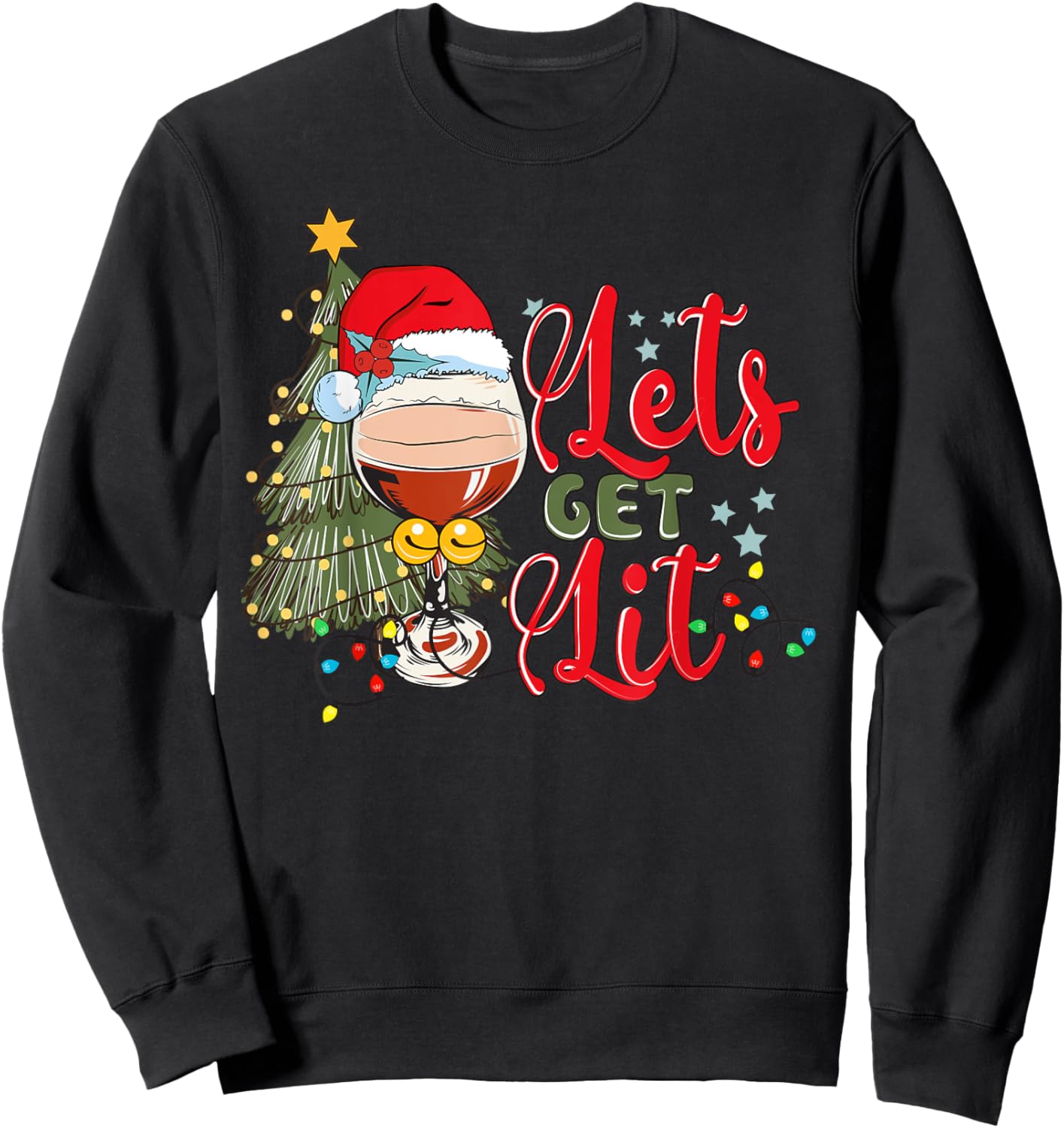 Christmas Tree Santa Hat Funny Let's Get Lit Xmas Season Sweatshirt - Sweatshirt | Black