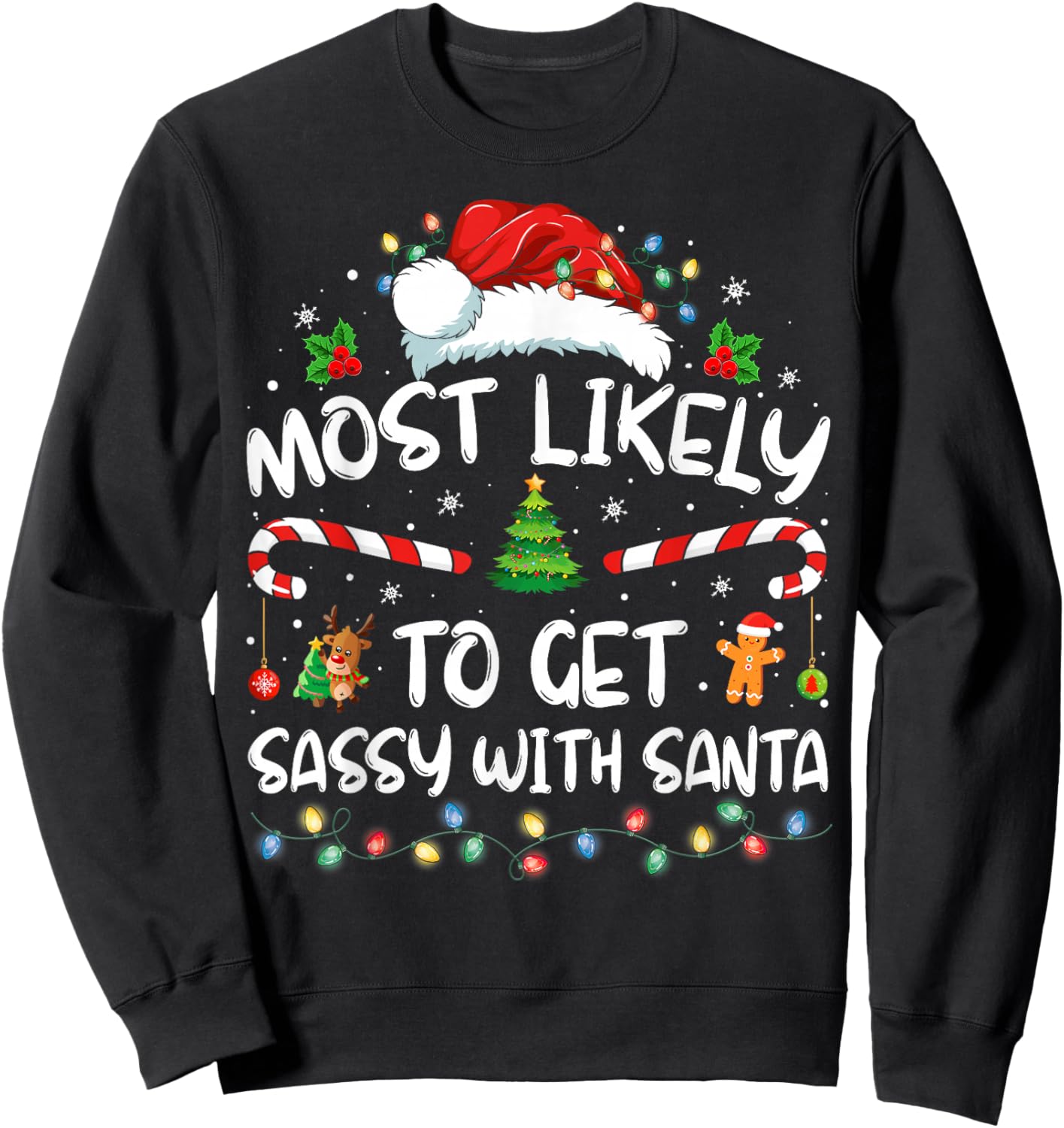 Most Likely To Get Sassy With Santa Funny Family Christmas Sweatshirt - Sweatshirt | Black