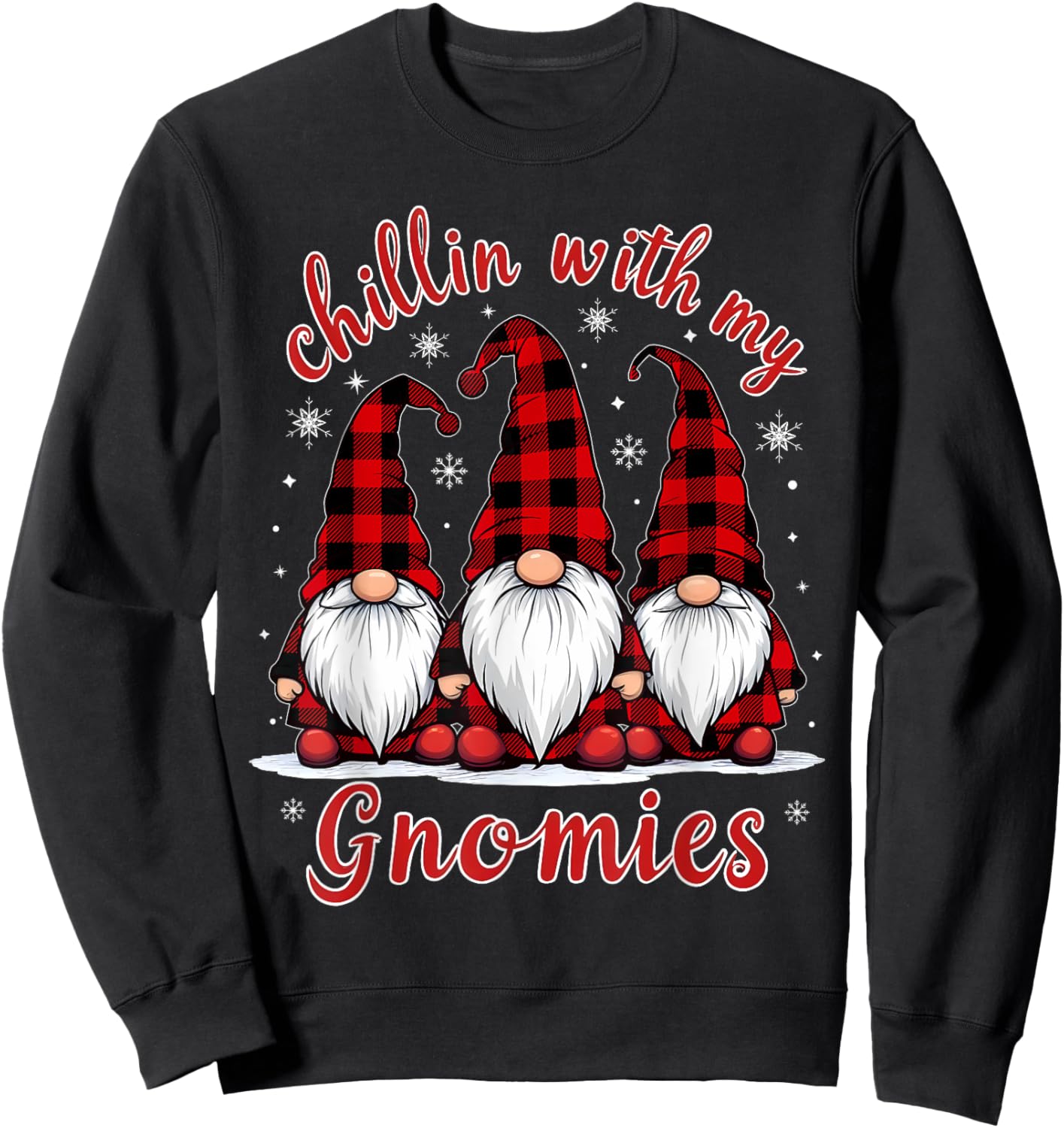 Chillin' With My Gnomies Family Christmas Gnome Xmas Holiday Sweatshirt - Sweatshirt | Black