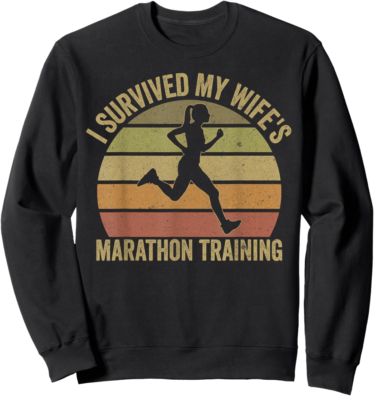 I Survived My Wife's Marathon Training Half Marathon Husband Sweatshirt - Sweatshirt | Black