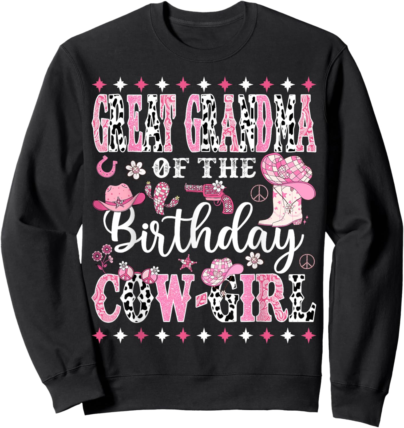 Great Grandma Of The Birthday CowGirl Rodeo CowGirl Birthday Sweatshirt - Sweatshirt | Black
