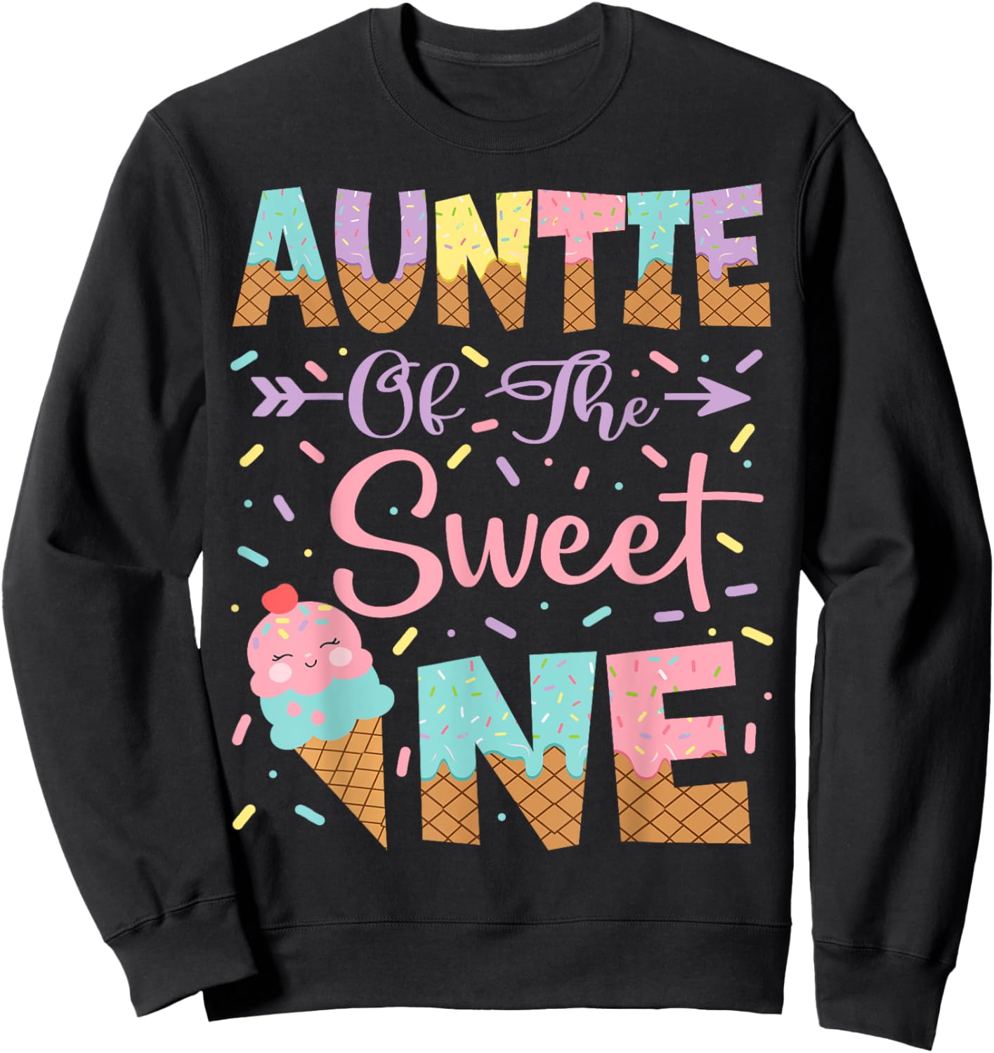 Auntie Of The Sweet One Ice Cream 1St Birthday Girl Sweatshirt - Sweatshirt | Black