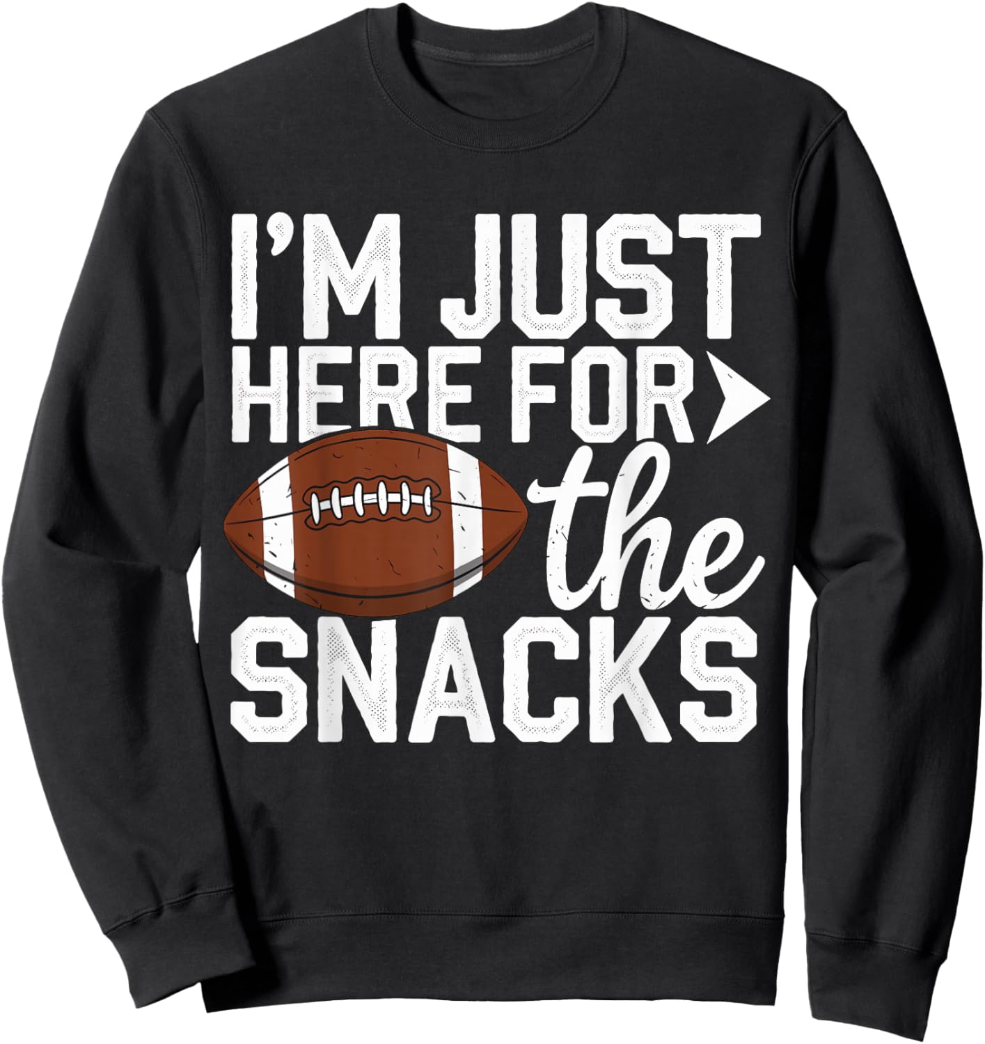 I'm just here for the Snacks Football Brother Sister Sweatshirt - Sweatshirt | Black