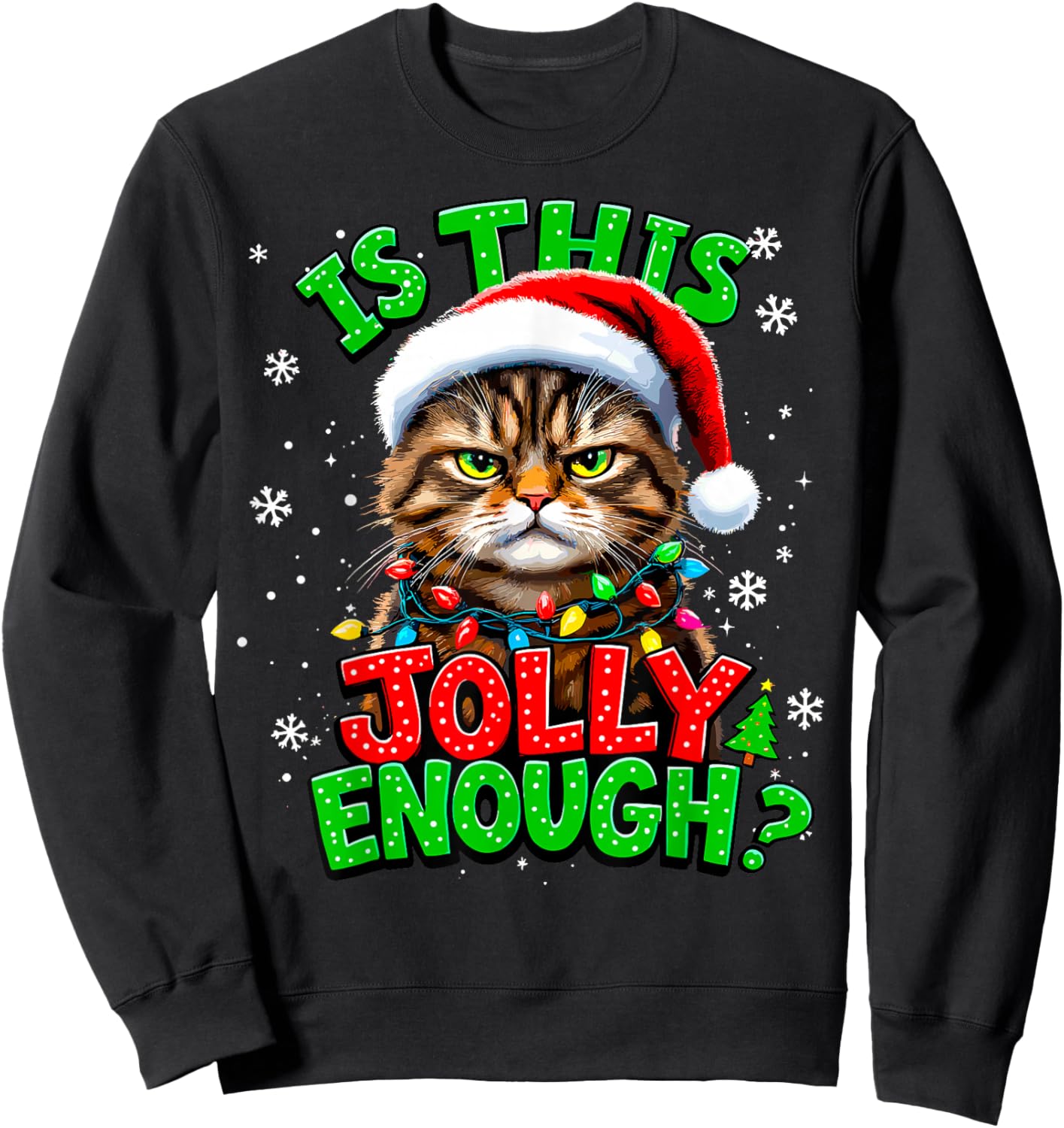 Is This Jolly Enough? Christmas Lights Santa Cat Xmas Party Sweatshirt - Sweatshirt | Black