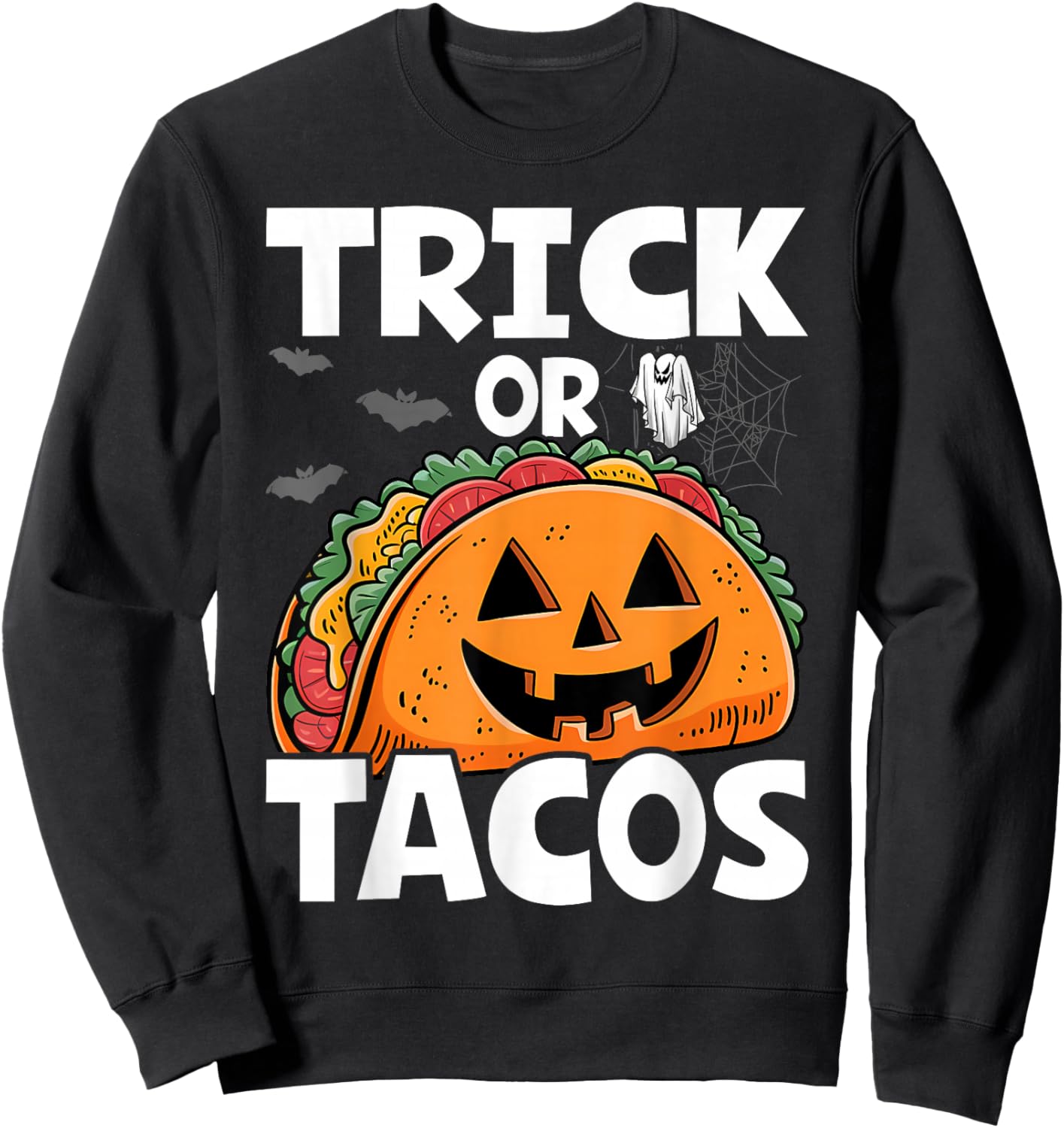 Halloween Trick Or Tacos Mexican Food Costume Men Women Kids Sweatshirt - Sweatshirt | Black