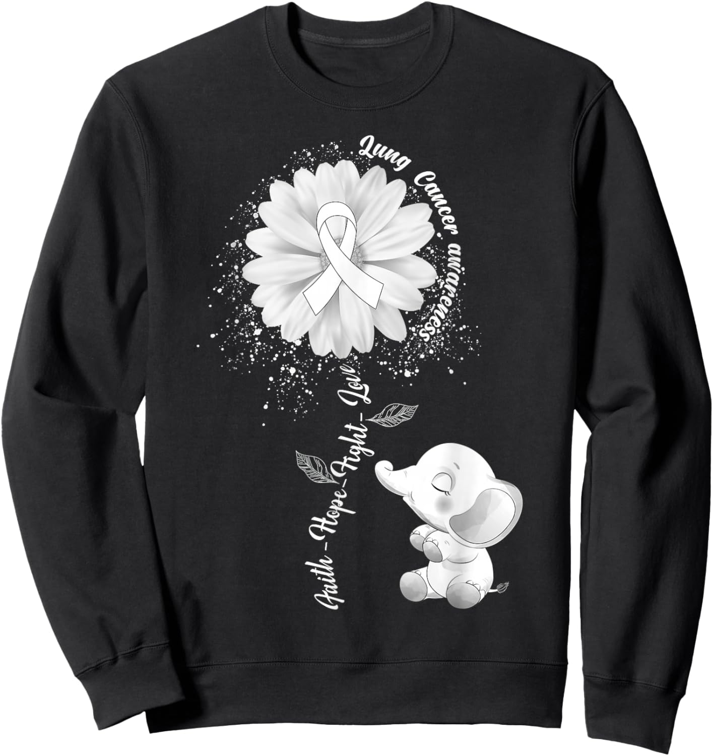 Faith Hope Fight Love Elephant Lung Cancer Awareness Warrior Sweatshirt - Sweatshirt | Black