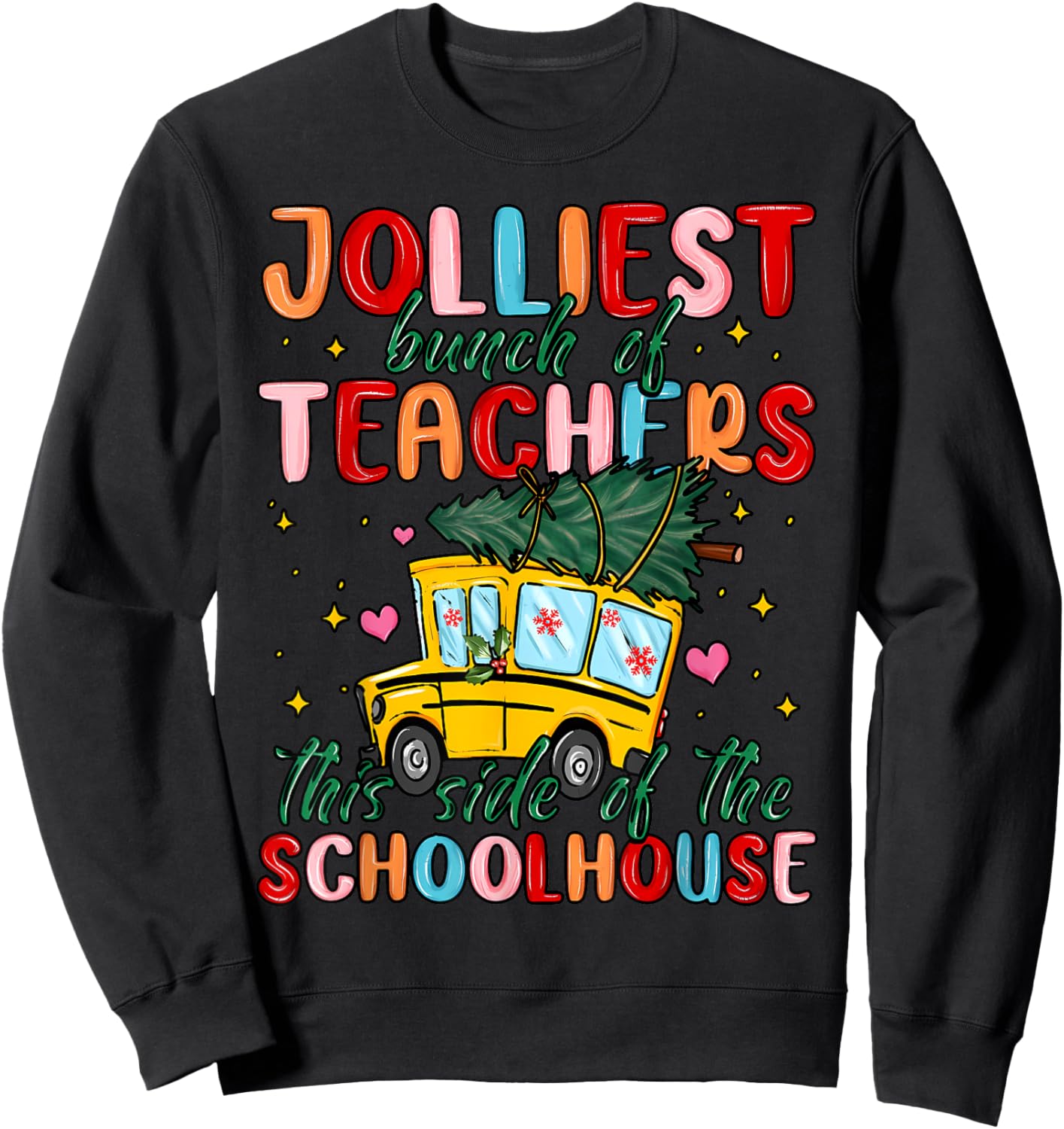 Jolliest Bunch Of Teachers This Side Of The Playground Xmas Sweatshirt - Sweatshirt | Black