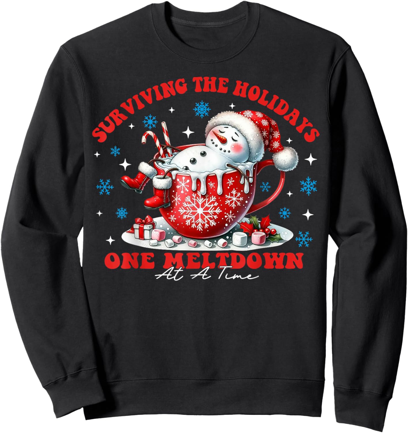 Surviving The Holidays One Meltdown At A Time Sweatshirt - Sweatshirt | Black
