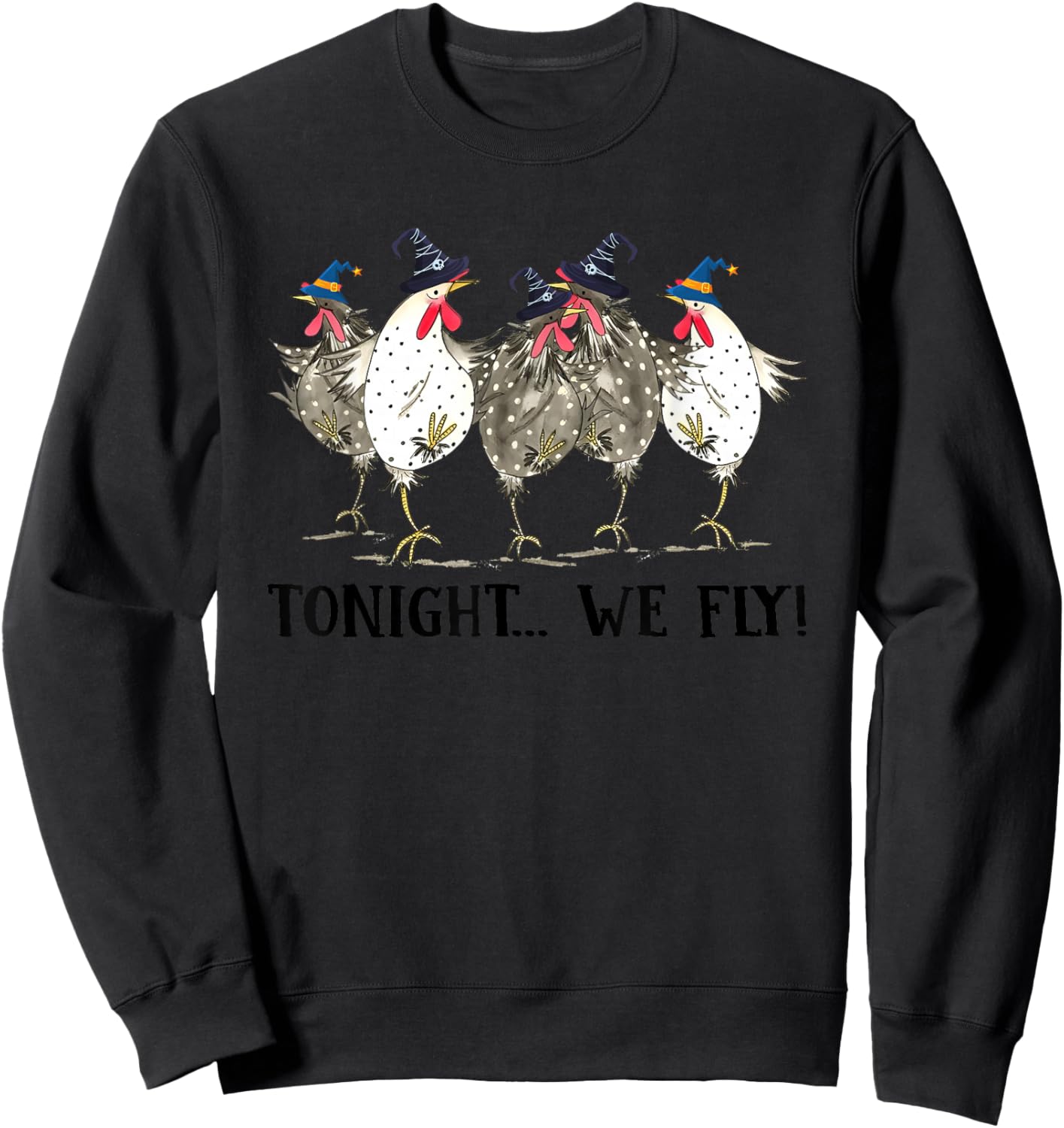 Chicken Tonight We Fly Halloween Sweatshirt - Sweatshirt | Black