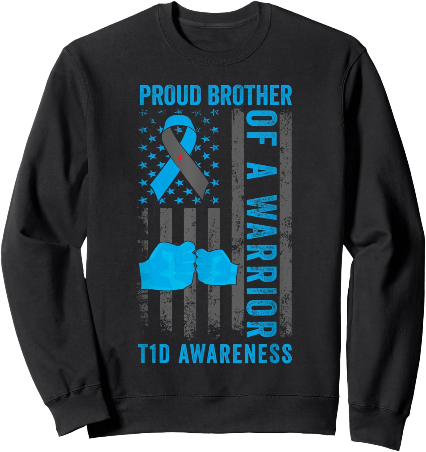 Proud Brother of A T1D Warrior Type 1 Diabetes Awareness Sweatshirt - Sweatshirt | Black