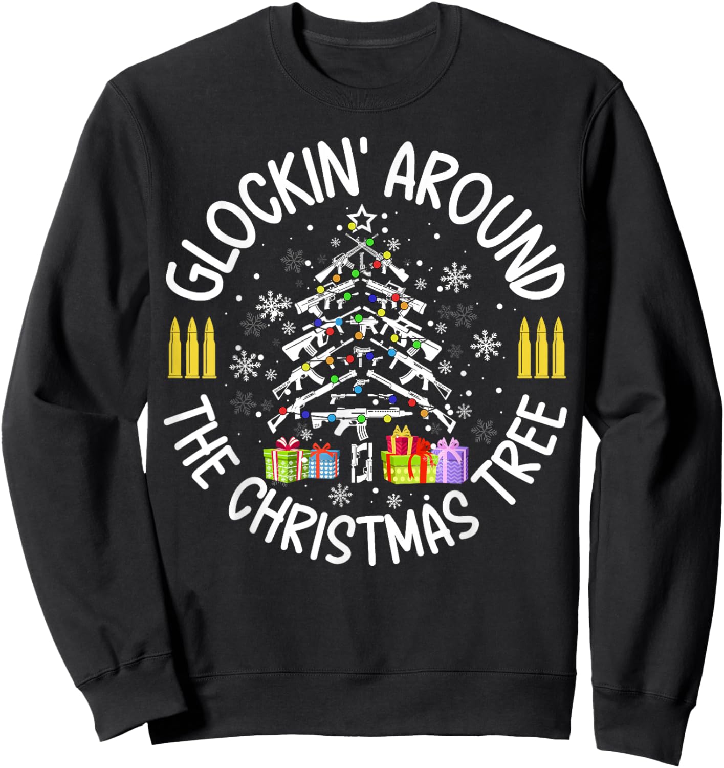 Glockin' Around the Christmas Tree Funny Gun Lover Novelty Sweatshirt - Sweatshirt | Black