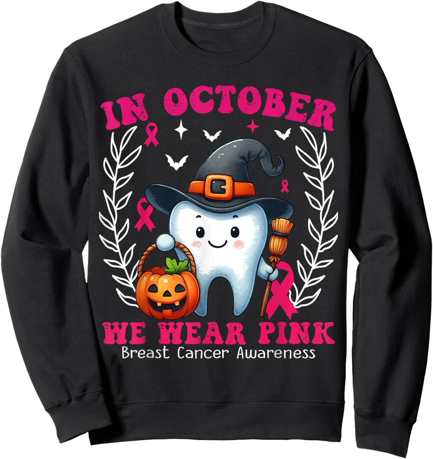 In October we Wear Pink Tooth Dental Breast Cancer Awareness Sweatshirt - Sweatshirt | Black