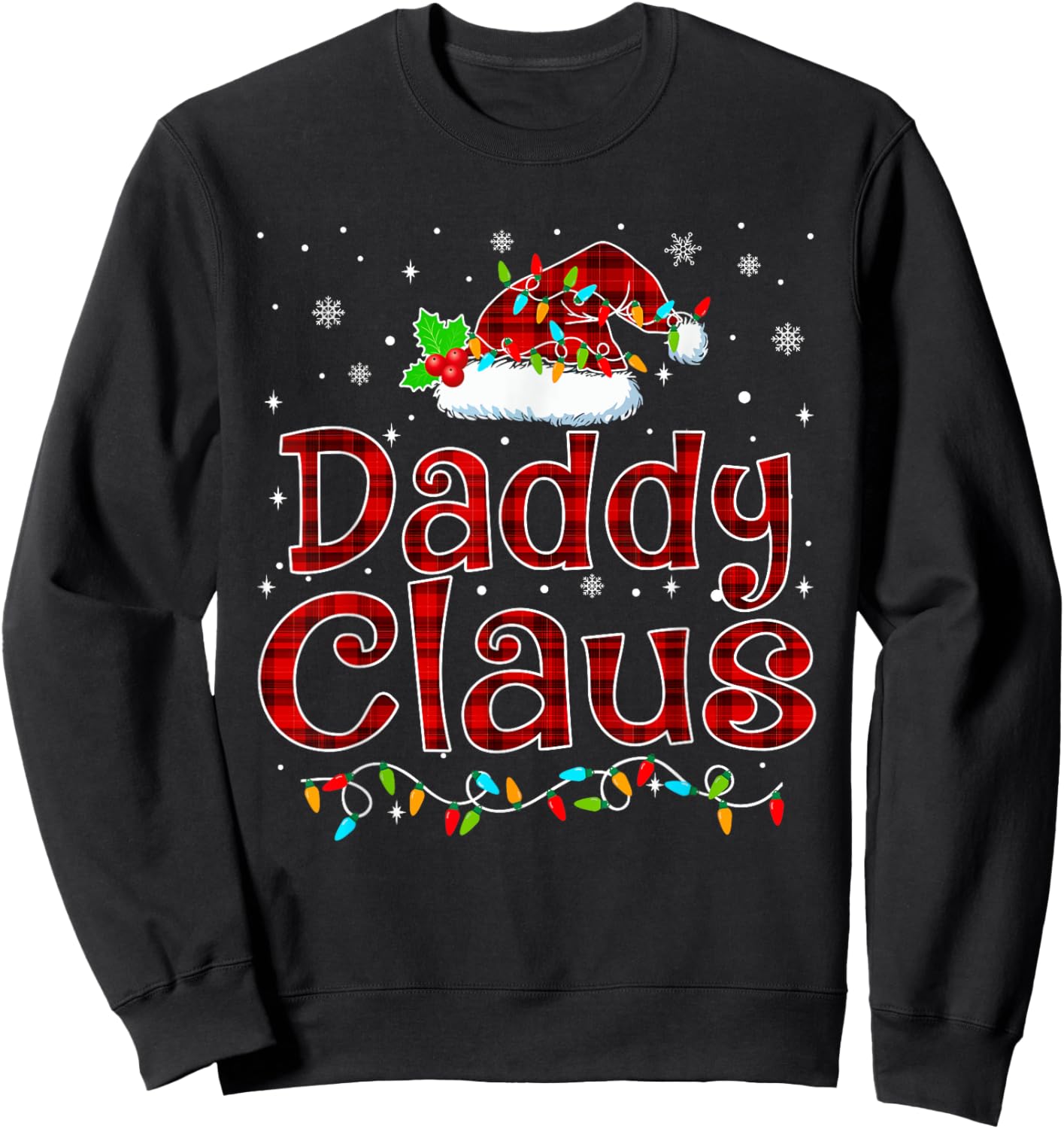 Daddy Claus Christmas Pajama Matching Family Xmas Lights Sweatshirt - Sweatshirt | Black