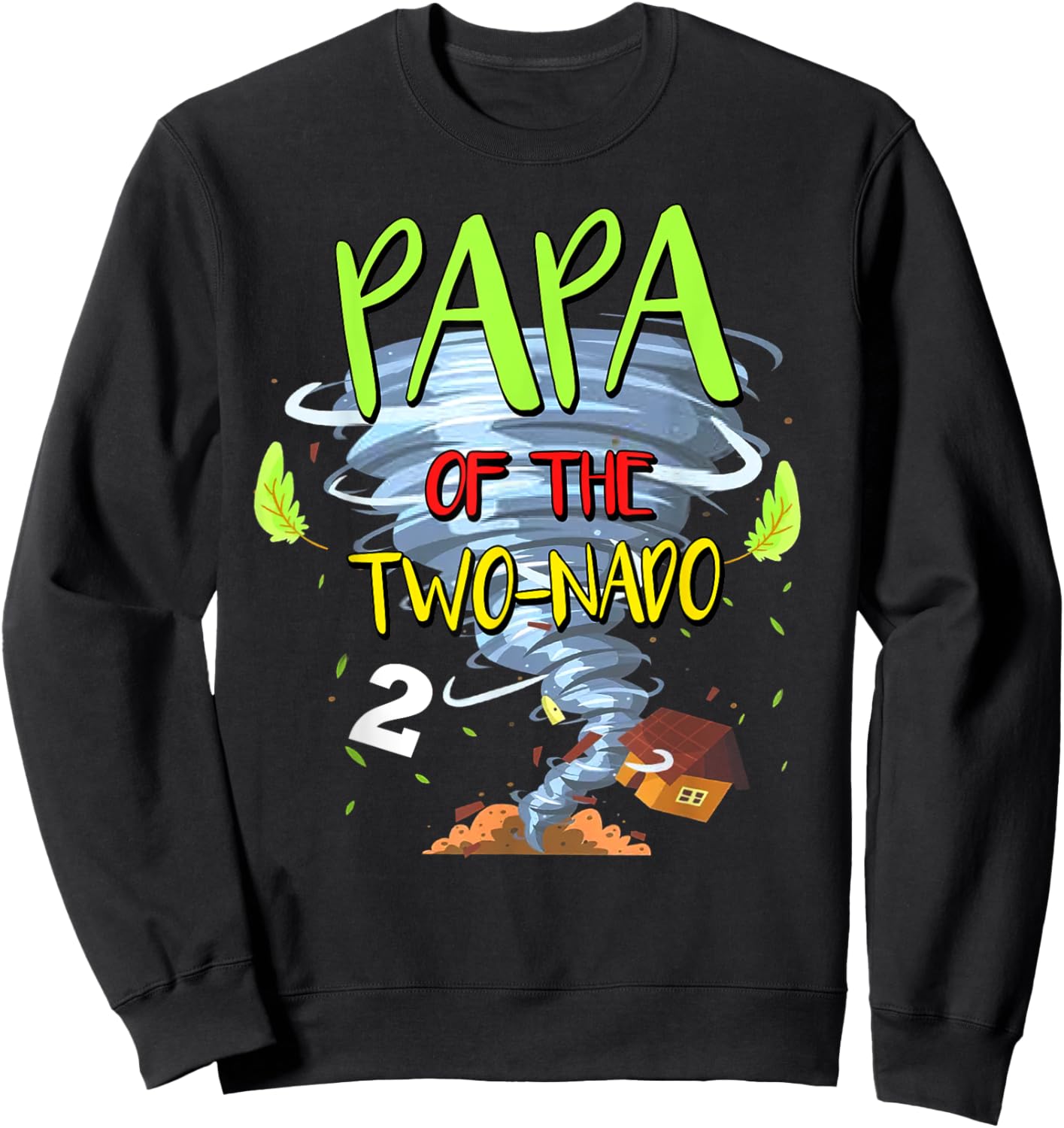 Papa of the Two-nado Tornado Theme 2nd Birthday Party Sweatshirt - Sweatshirt | Black