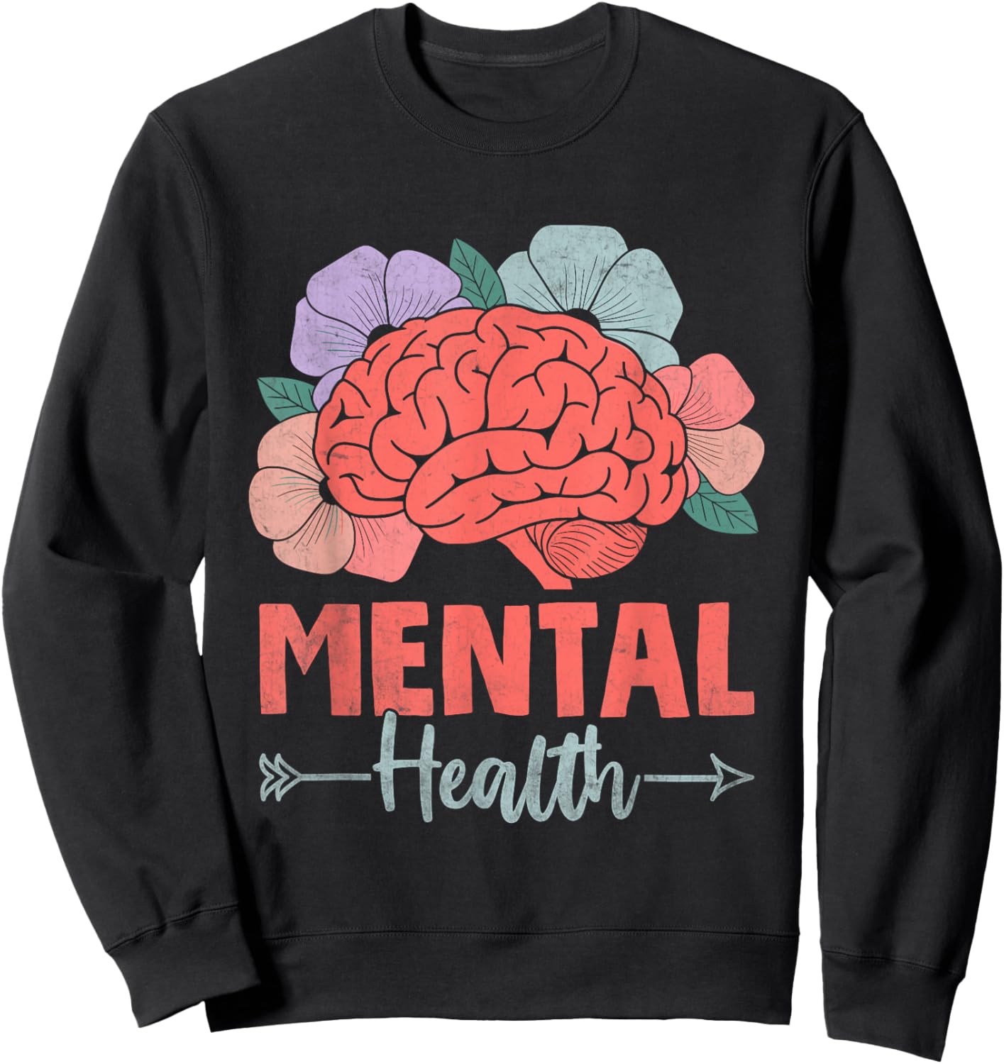 Brain Flower Mental Health Awareness Prevent Suicide Sweatshirt - Sweatshirt | Black