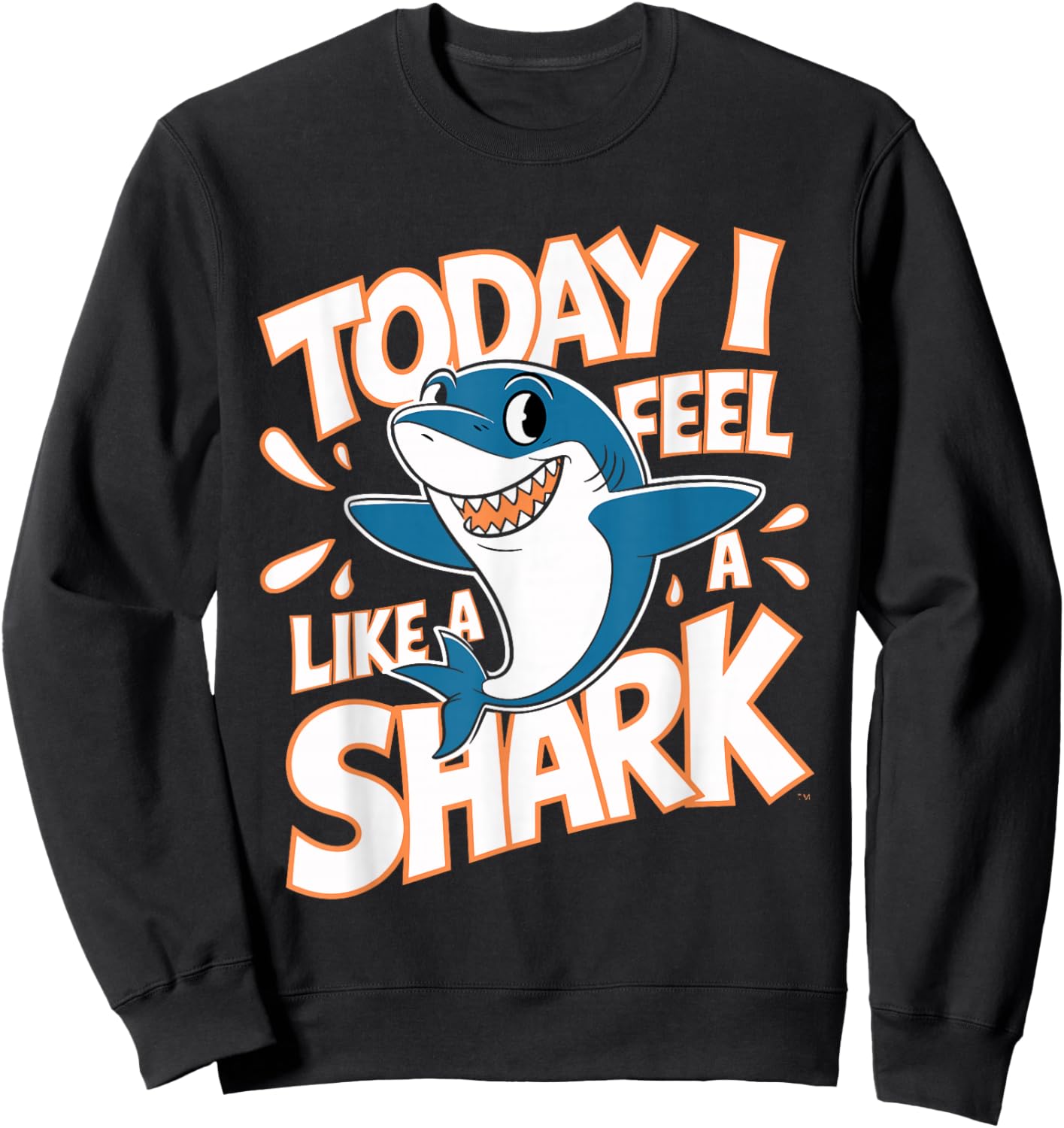 Today I feel like a Shark Design for Children | Kids Shark Sweatshirt - Sweatshirt | Black