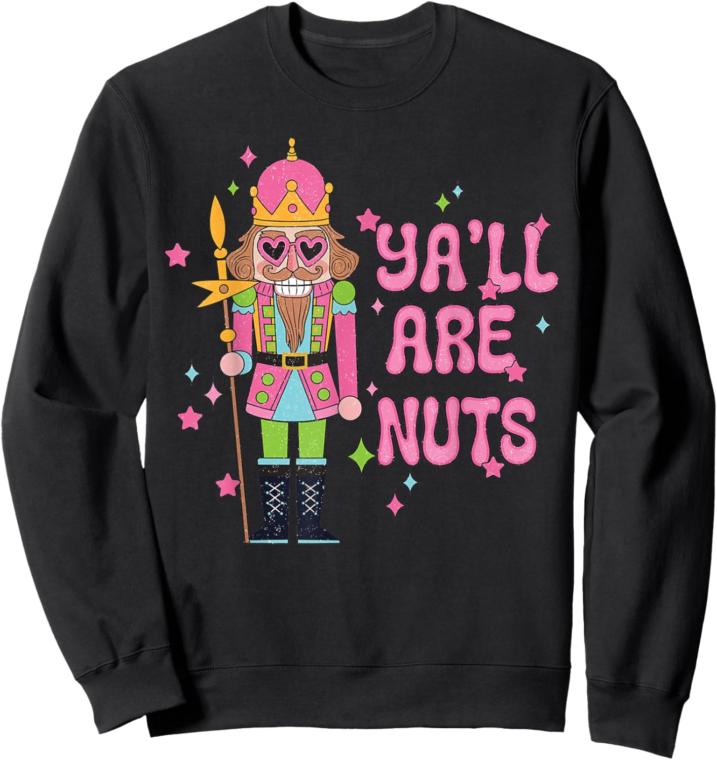 Cute Y'all Are Nuts Christmas Nutcracker Family Xmas Pajamas Sweatshirt - Sweatshirt | Black