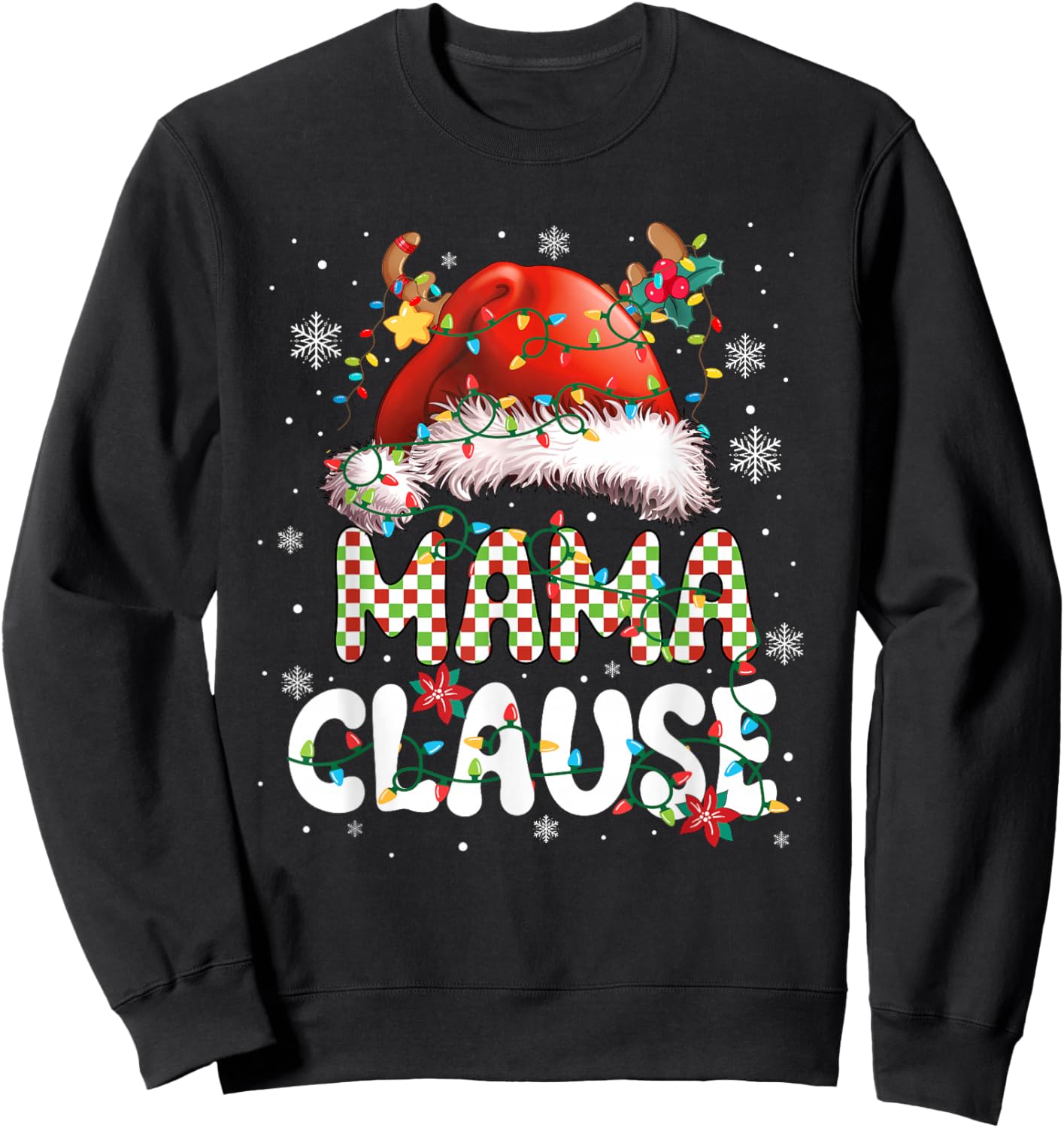 Mama Claus Christmas Santa Hat Reindeer Family Matching Sweatshirt - Sweatshirt | Black