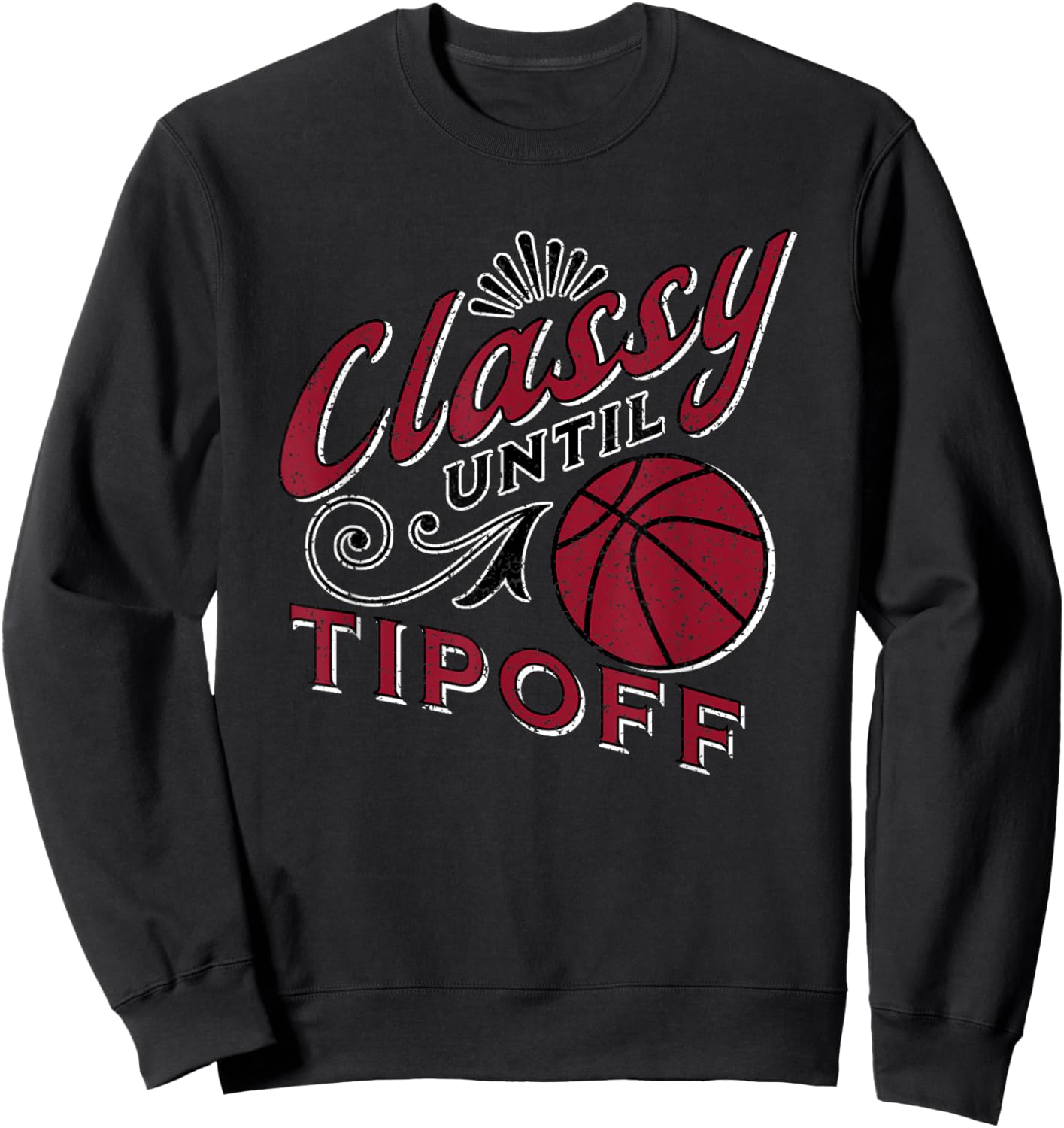 Classy Women Basketball Maroon Gift Basketball Mom Text Sweatshirt - Sweatshirt | Black