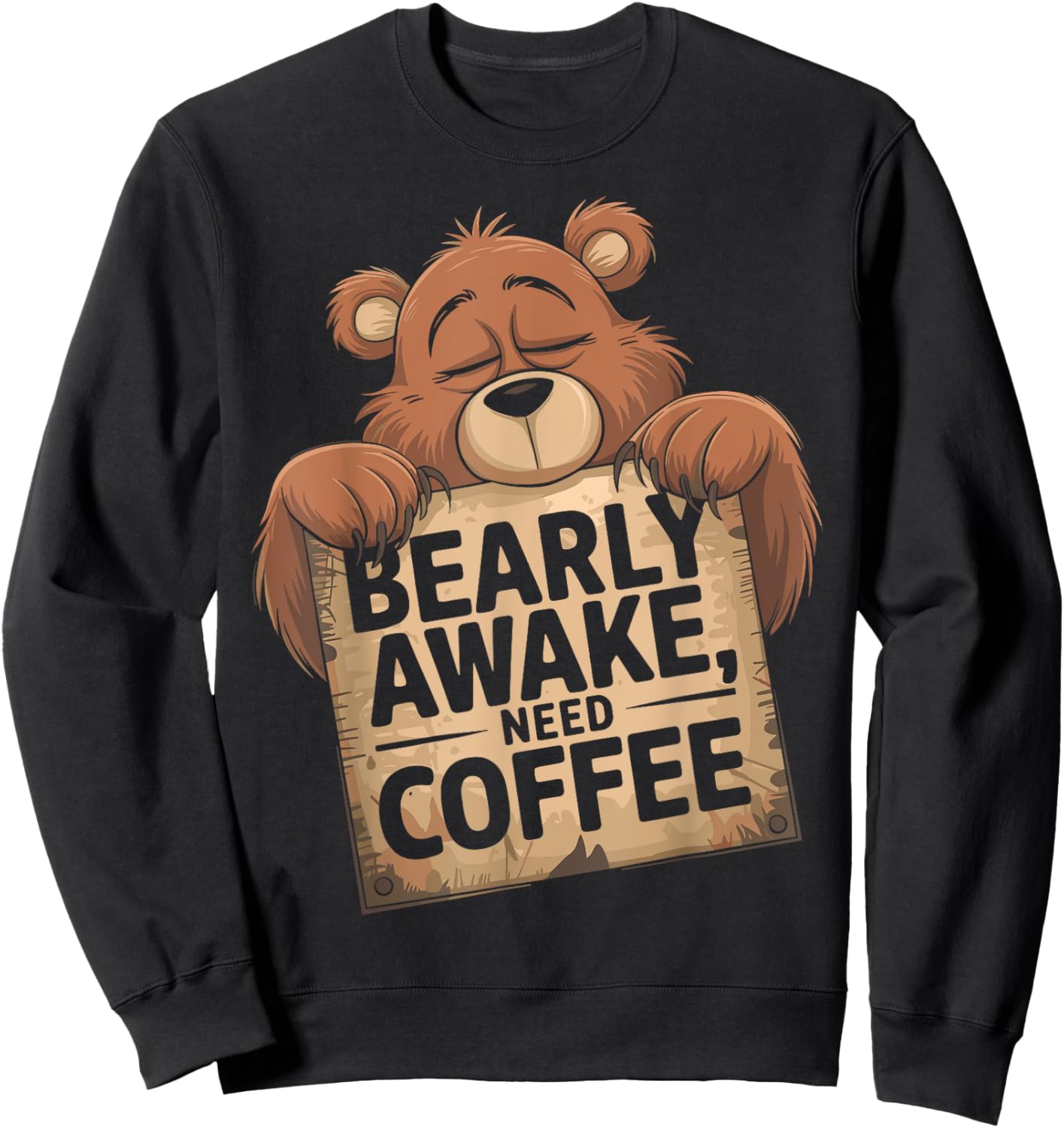 Bearly Awake Coffee Lovers Design Vintage Humor Sweatshirt - Sweatshirt | Black