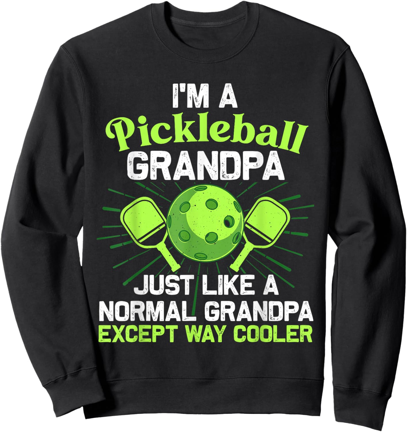 Pickleball Art For Grandpa Men Pickle Ball Pickleball Lover Sweatshirt - Sweatshirt | Black