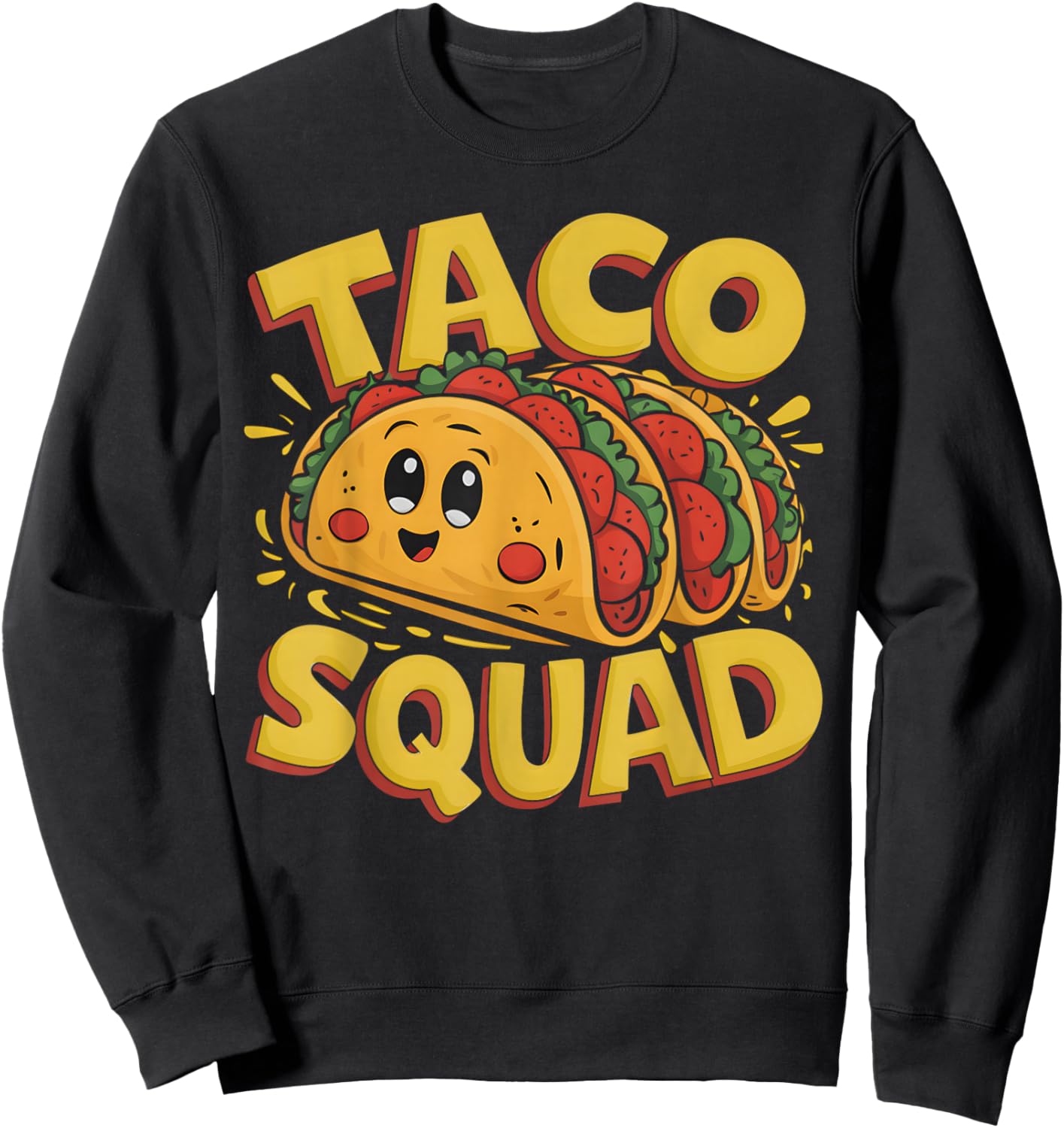 Funny Taco Squad Cute Tacos Mexican Taco Men Women Kids Sweatshirt - Sweatshirt | Black