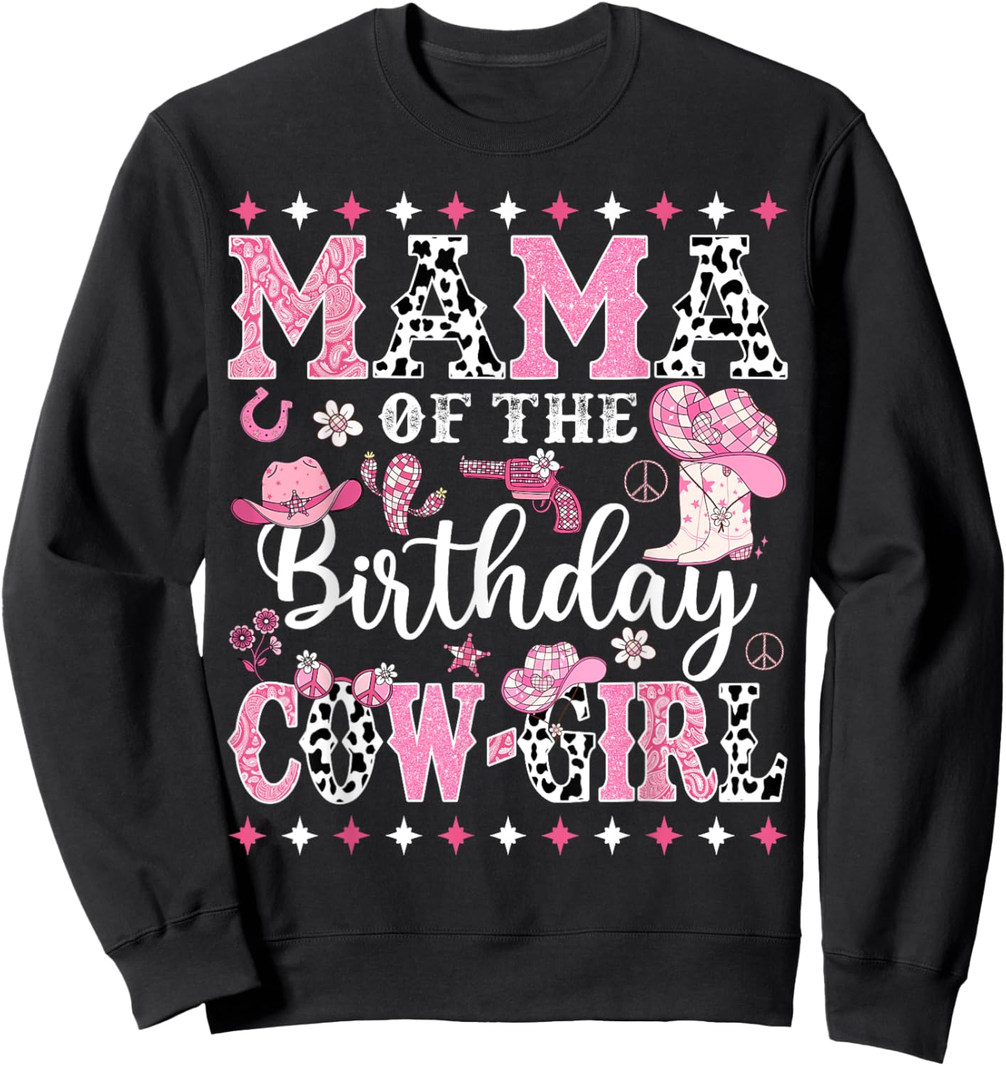 Mama Of The Birthday CowGirl Rodeo CowGirl Birthday Sweatshirt - Sweatshirt | Black