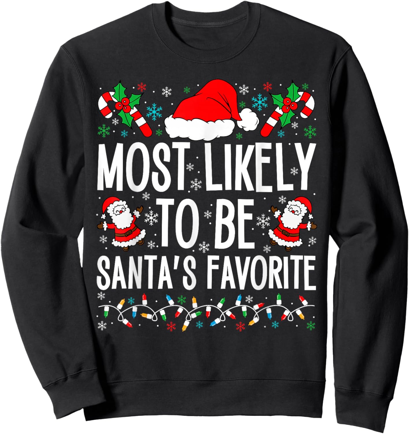 Most Likely To Be Santa Funny Matching Family Christmas Sweatshirt - Sweatshirt | Black