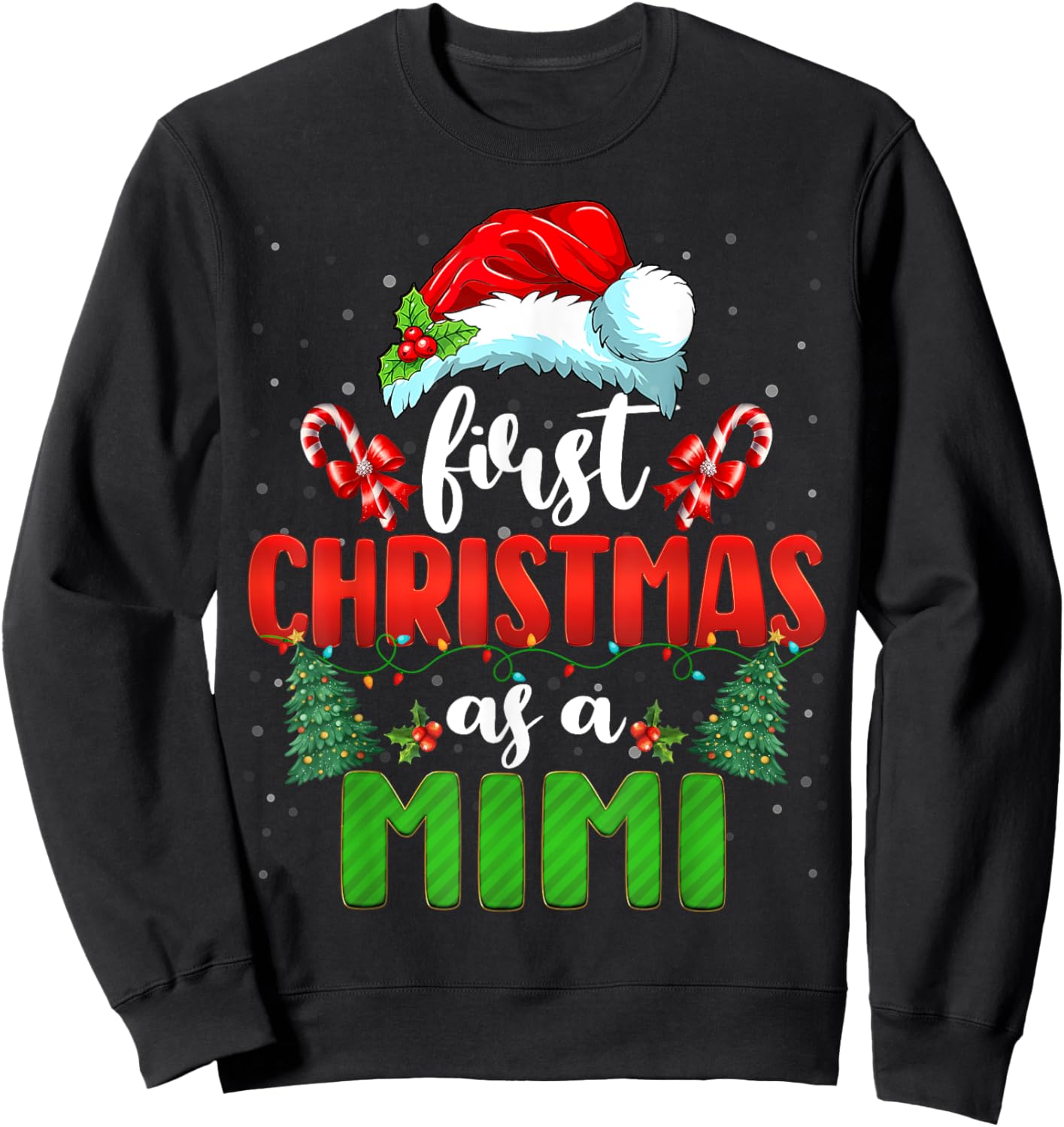 Announcement First Christmas As A Mimi New Mimi Family Xmas Sweatshirt - Sweatshirt | Black