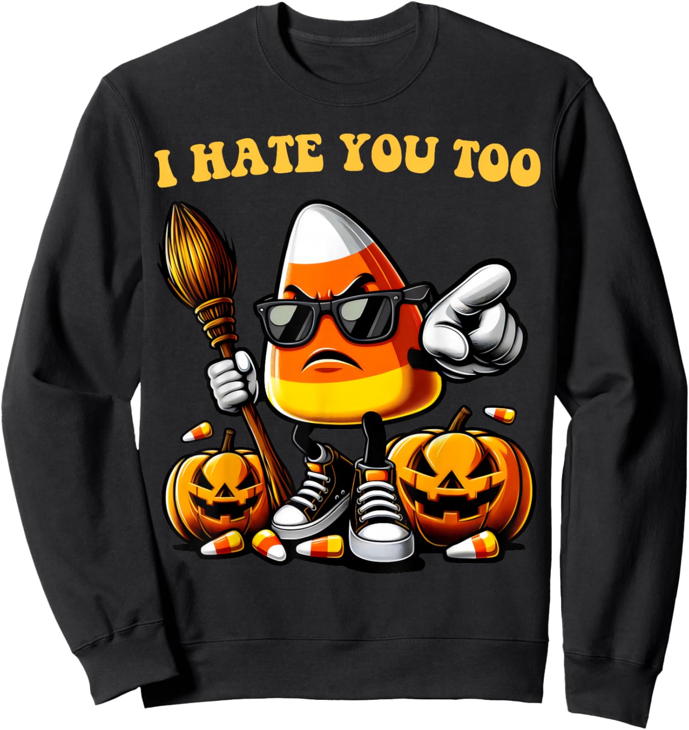 Groovy Team Candy Corn I Hate You Too Funny Halloween Sweets Sweatshirt - Sweatshirt | Black