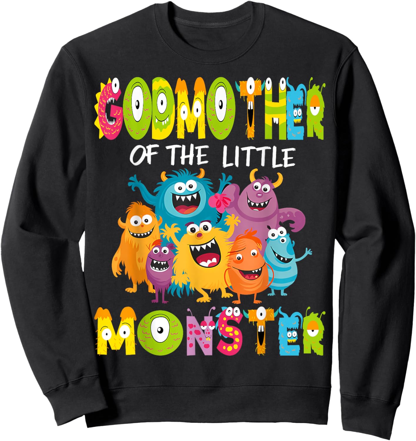 GodMother Of The Little Monster 1St Birthday Kids Party Sweatshirt - Sweatshirt | Black