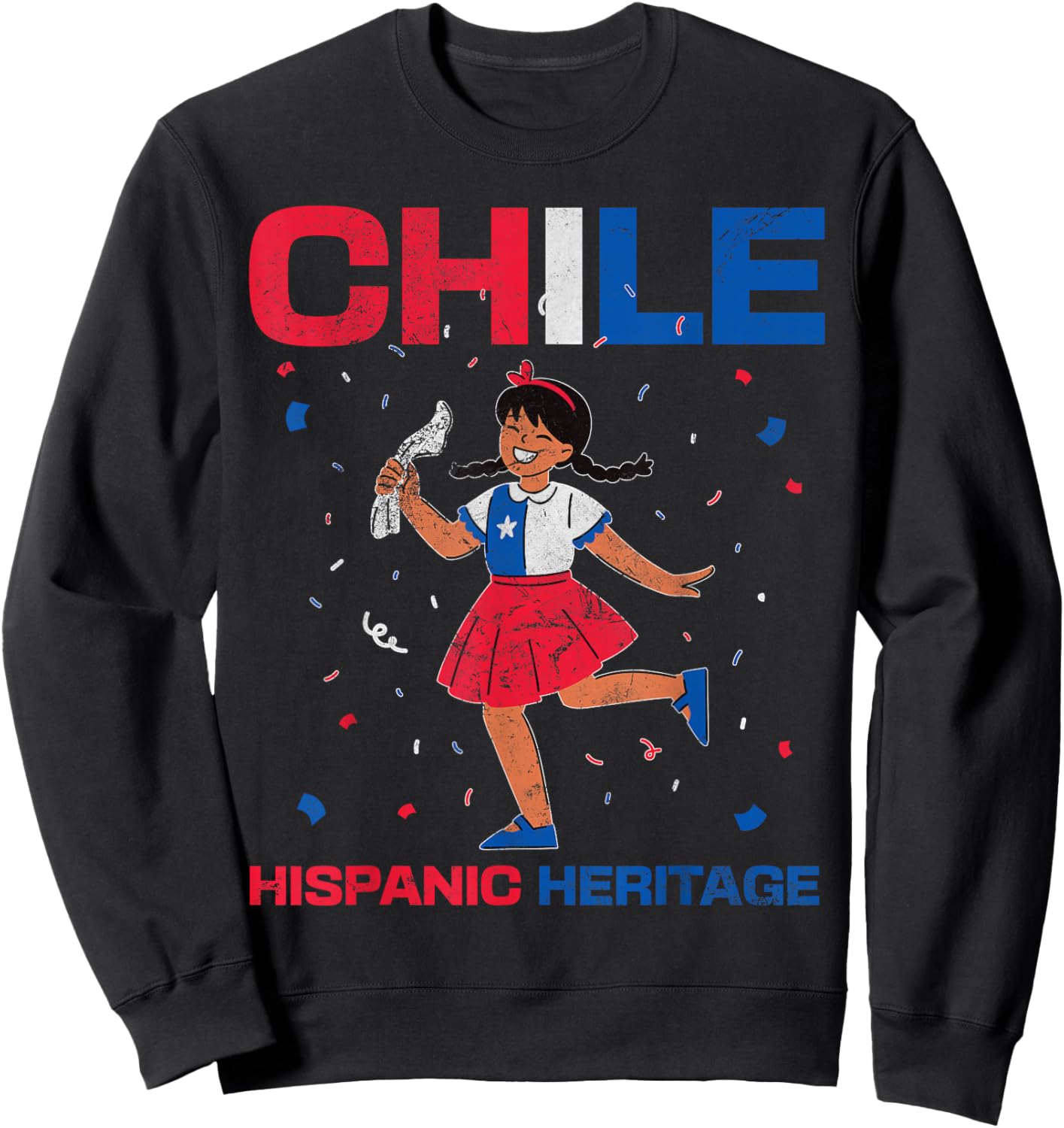 Chile Hispanic Heritage Chile Flag Chilean Girls Distressed Sweatshirt - Sweatshirt | Black
