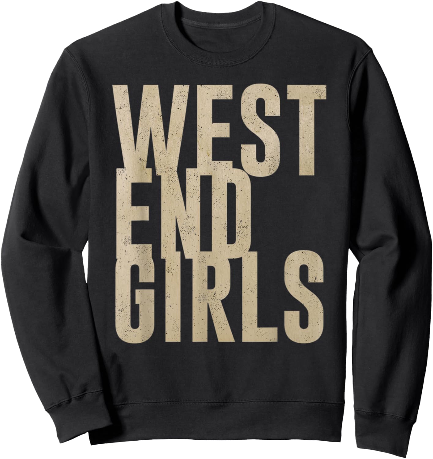Vintage West End Girls Distressed Music Design Sweatshirt - Sweatshirt | Black
