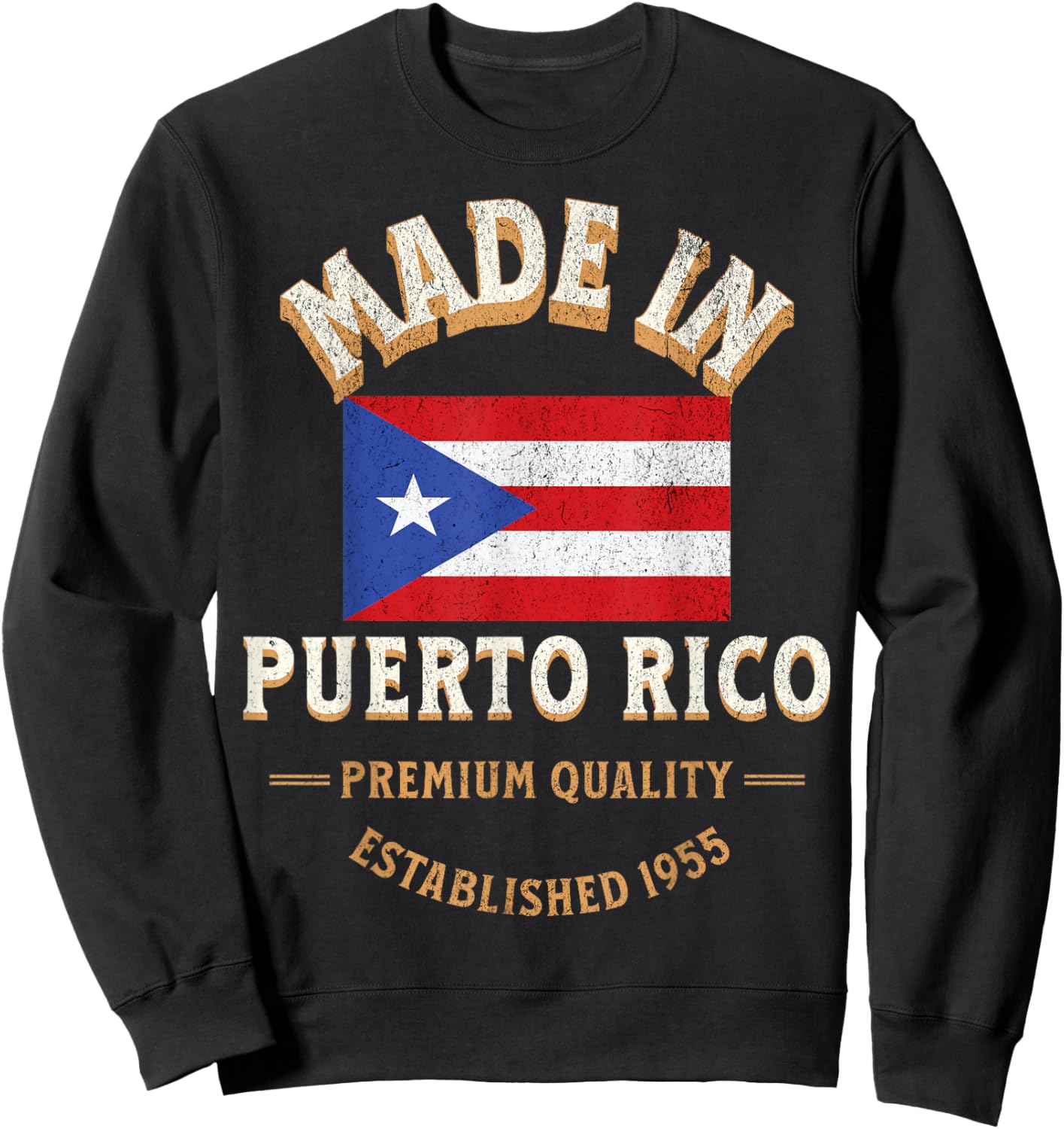 Made In Puerto Rico 1955 Premium Quality Puerto Rican Flag Sweatshirt - Sweatshirt | Black