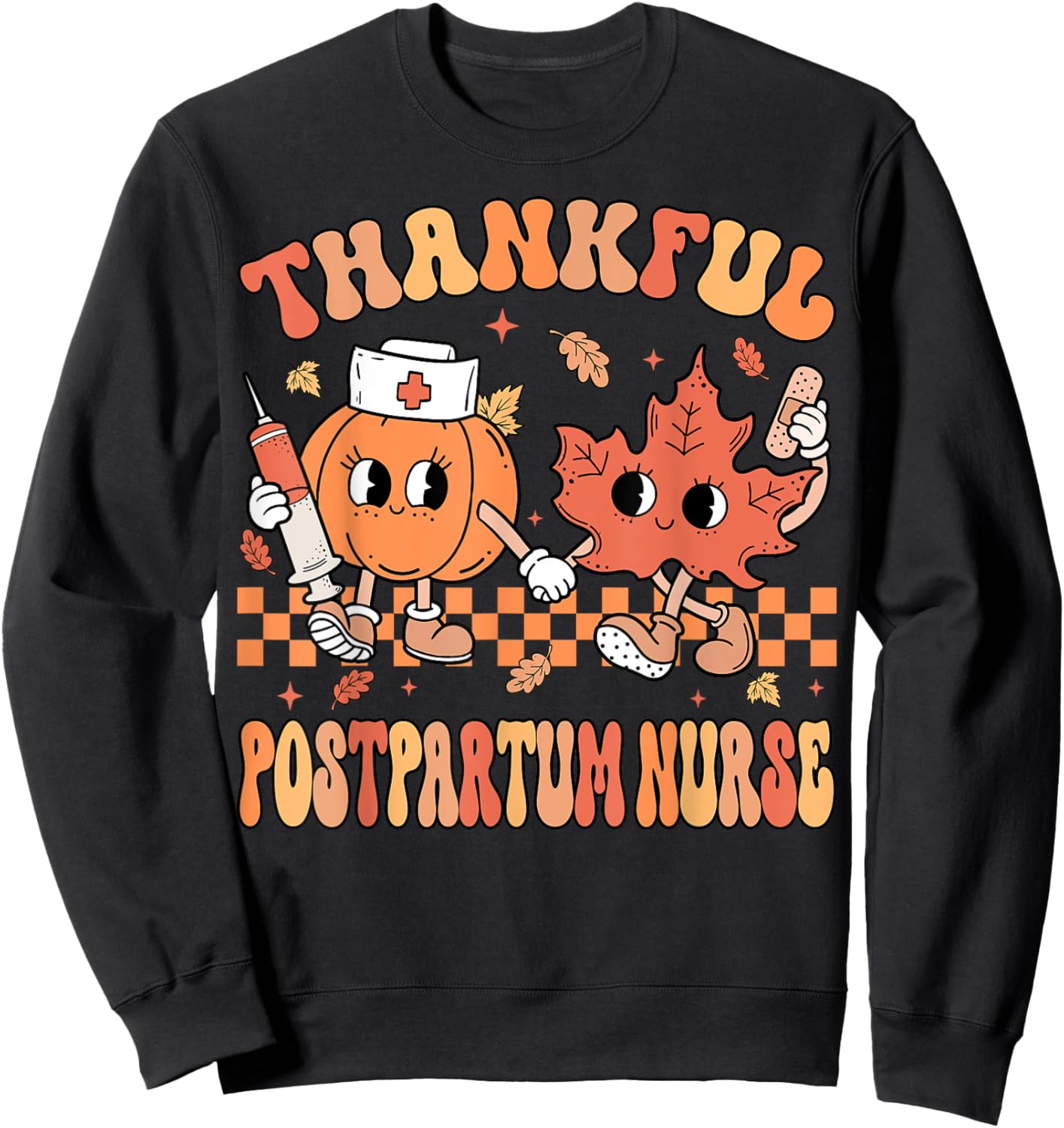 Thankful Postpartum Nurse Thanksgiving Mother Baby Fall Sweatshirt - Sweatshirt | Black