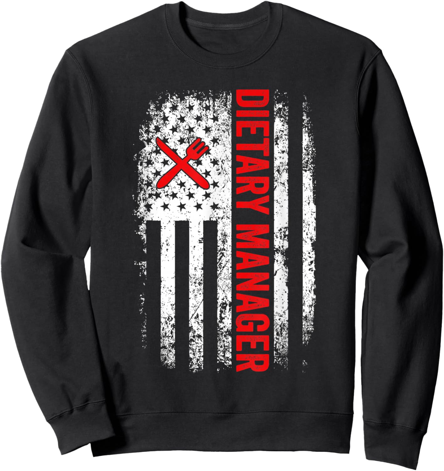 Dietary Manager Appreciation Week Healthcare American Flag Sweatshirt - Sweatshirt | Black