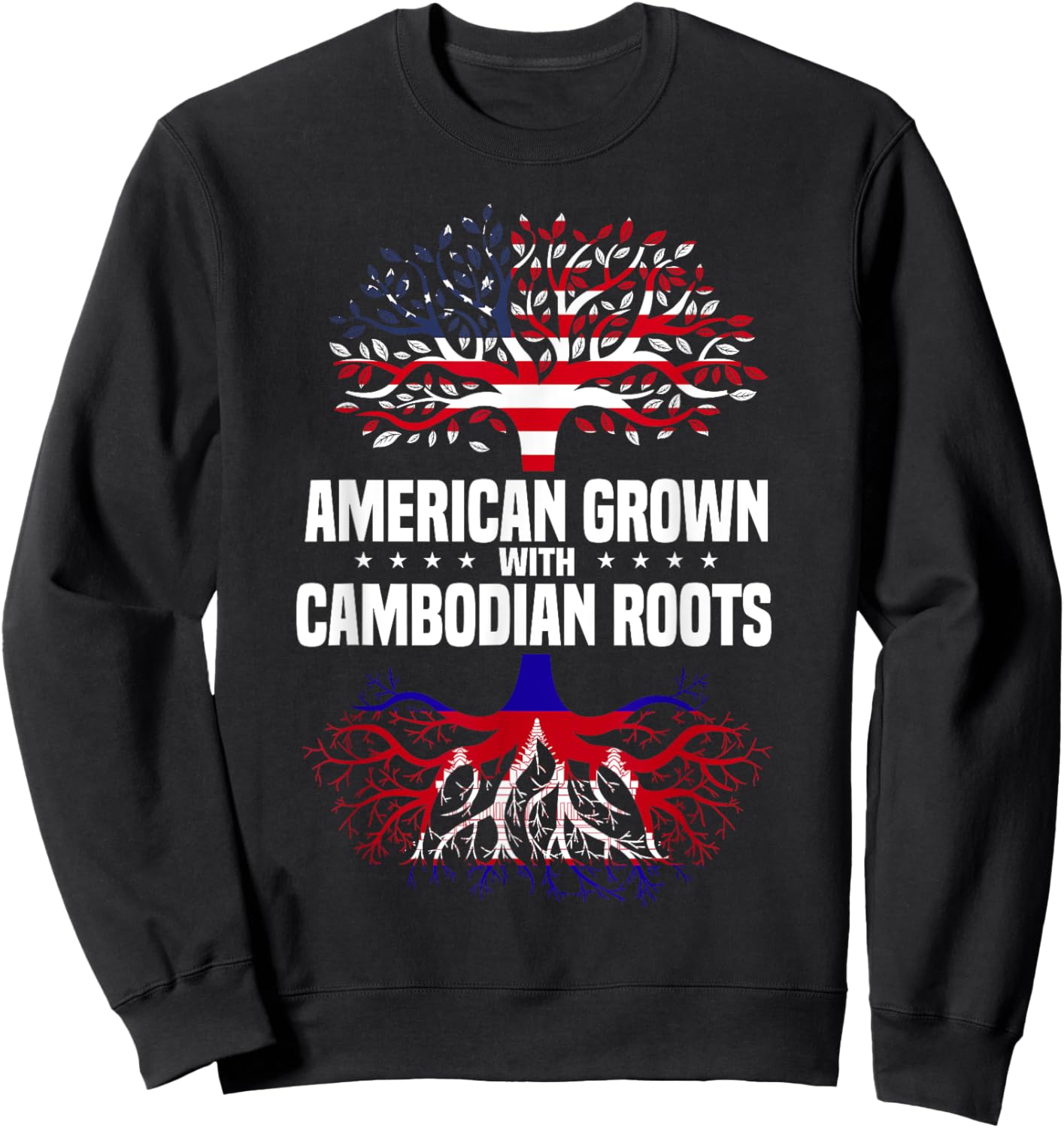 American Grown With Cambodian Roots America Cambodia Flag Sweatshirt - Sweatshirt | Black
