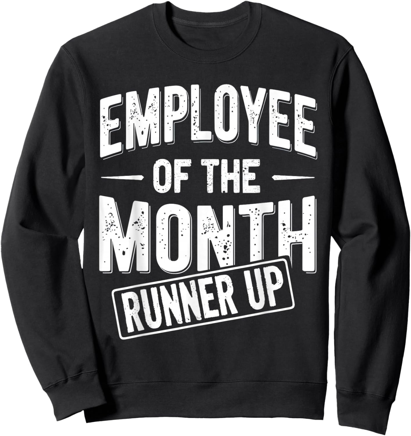 Employee of the Month Runner-up Sweatshirt - Sweatshirt | Black