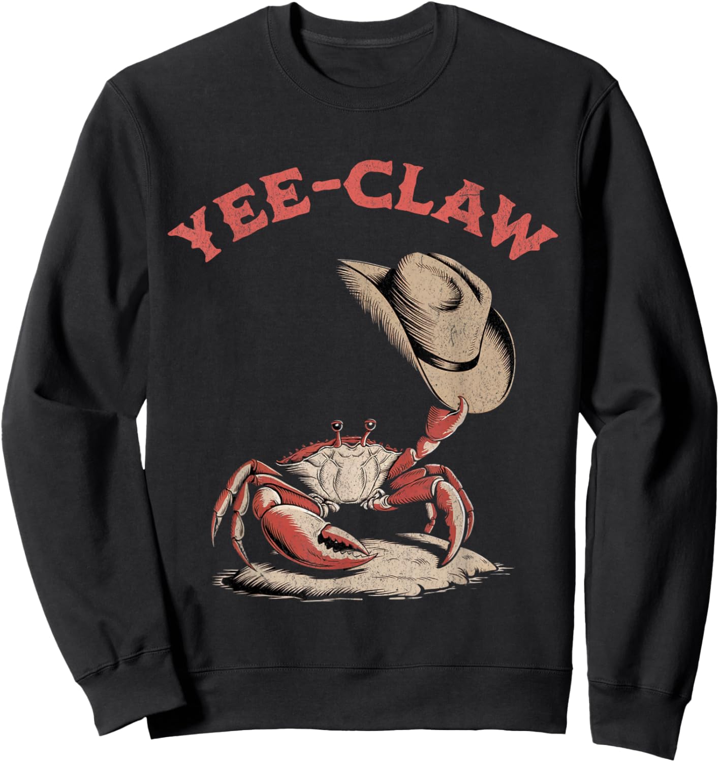Yee- Claw Crab Cowboy Hat Sweatshirt - Sweatshirt | Black