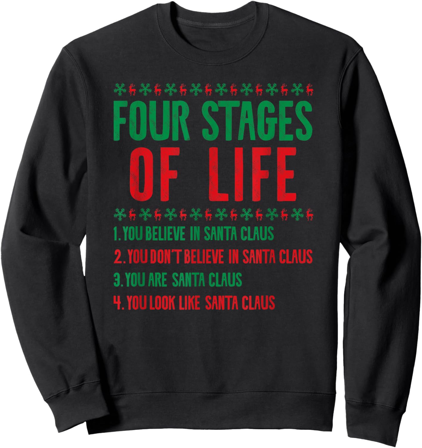 Four Stages Of Life Santa Christmas Funny X-Mas Humor Sweatshirt - Sweatshirt | Black