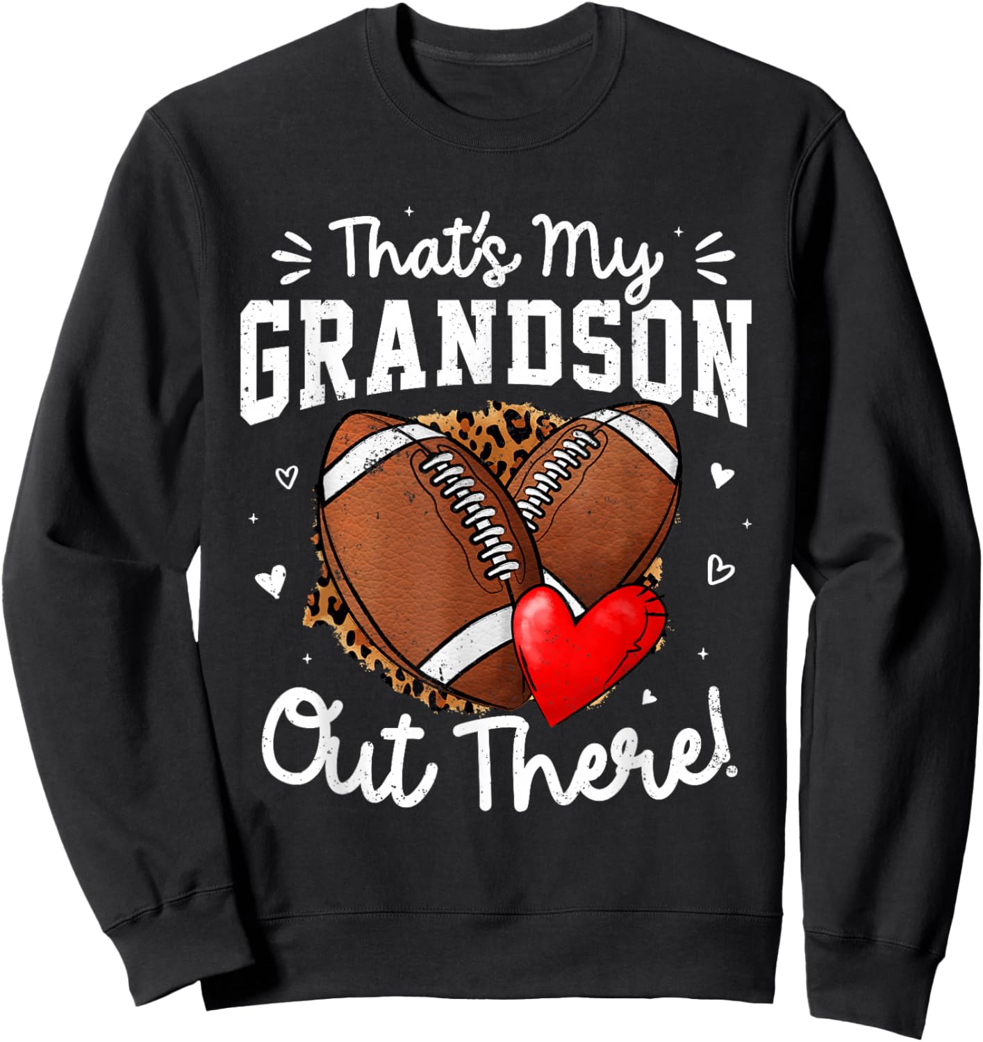 That's My Grandson Out There Funny Football Grandma Sweatshirt - Sweatshirt | Black