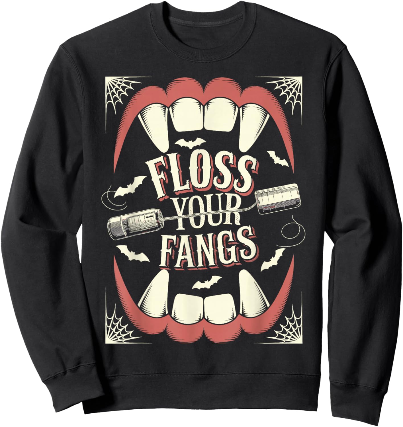 Funny Dental Hygienist Assistant Halloween, Floss your Fangs Sweatshirt - Sweatshirt | Black