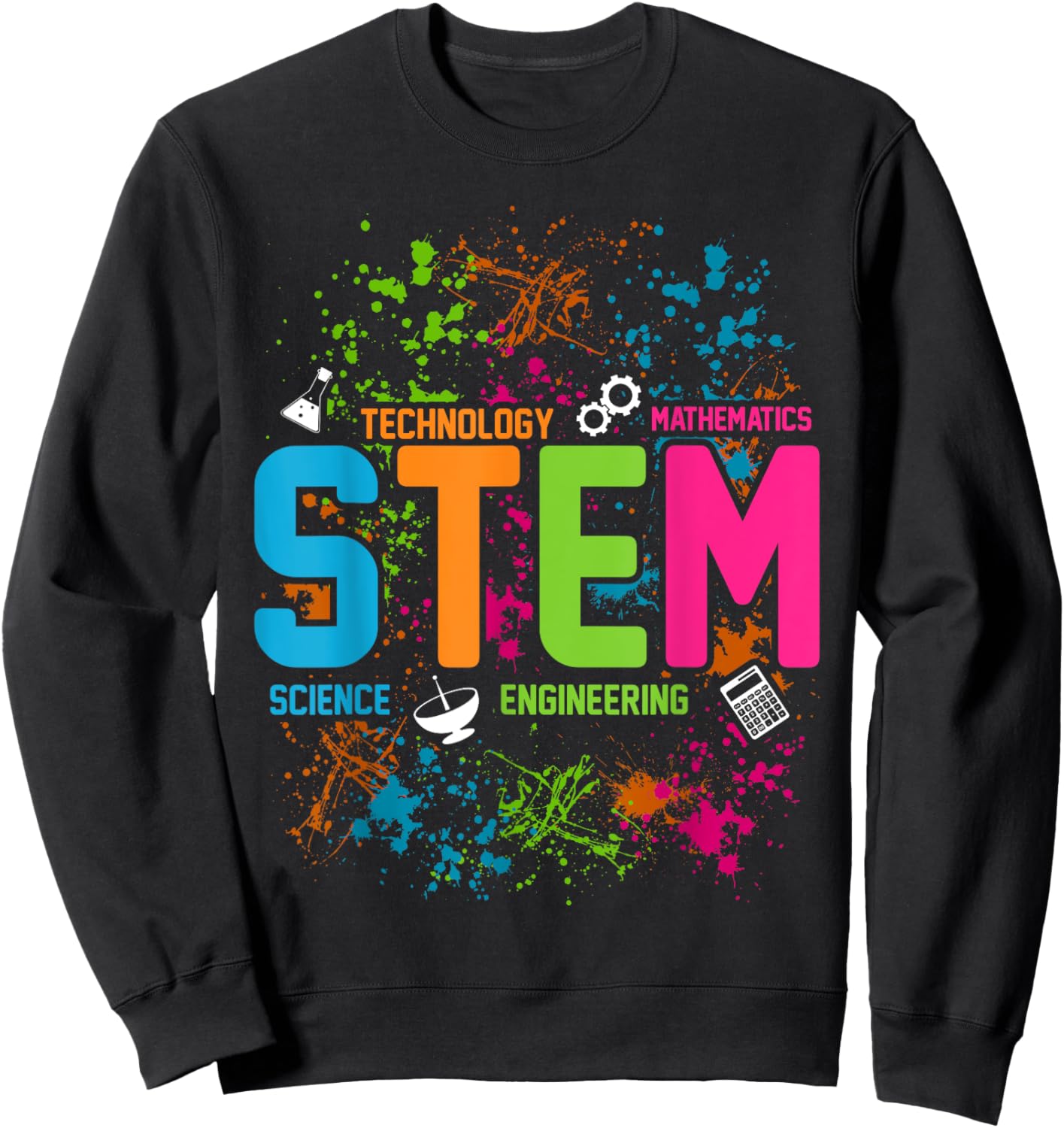 STEM Science Technology Engineering Math School Sweatshirt - Sweatshirt | Black