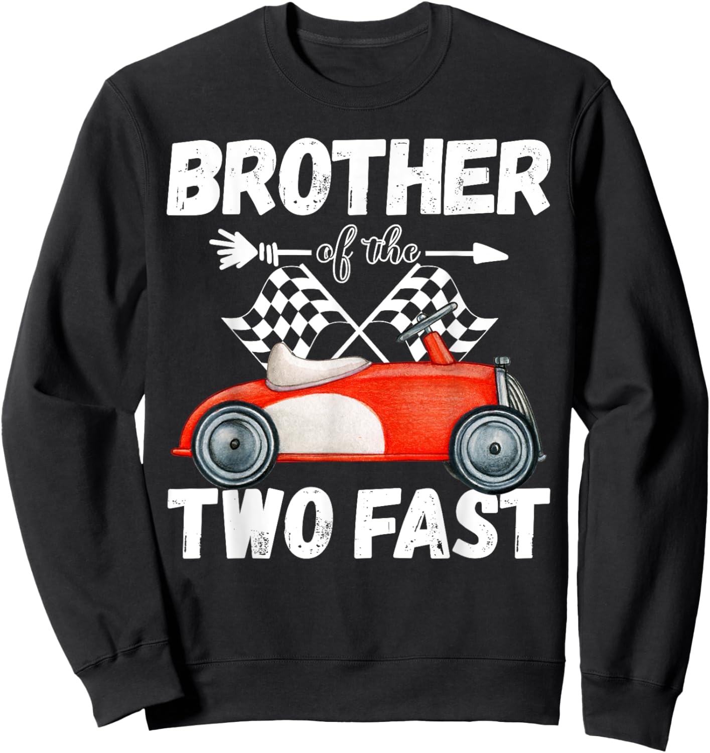Brother Of The Two Fast 2 Curious Birthday 2nd Little Racer Sweatshirt - Sweatshirt | Black