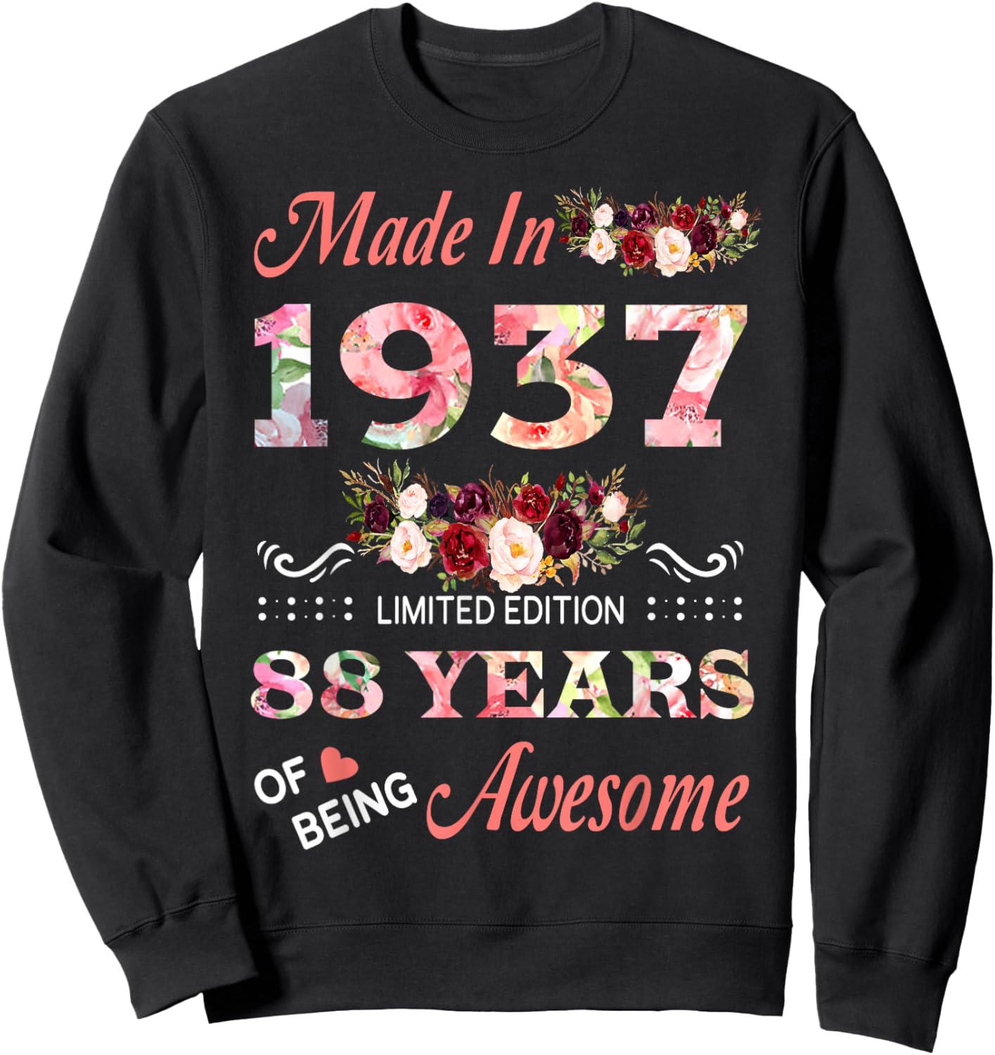 Made In 1937 88 Year Of Being Awesome Floral Birthday Women Sweatshirt - Sweatshirt | Black