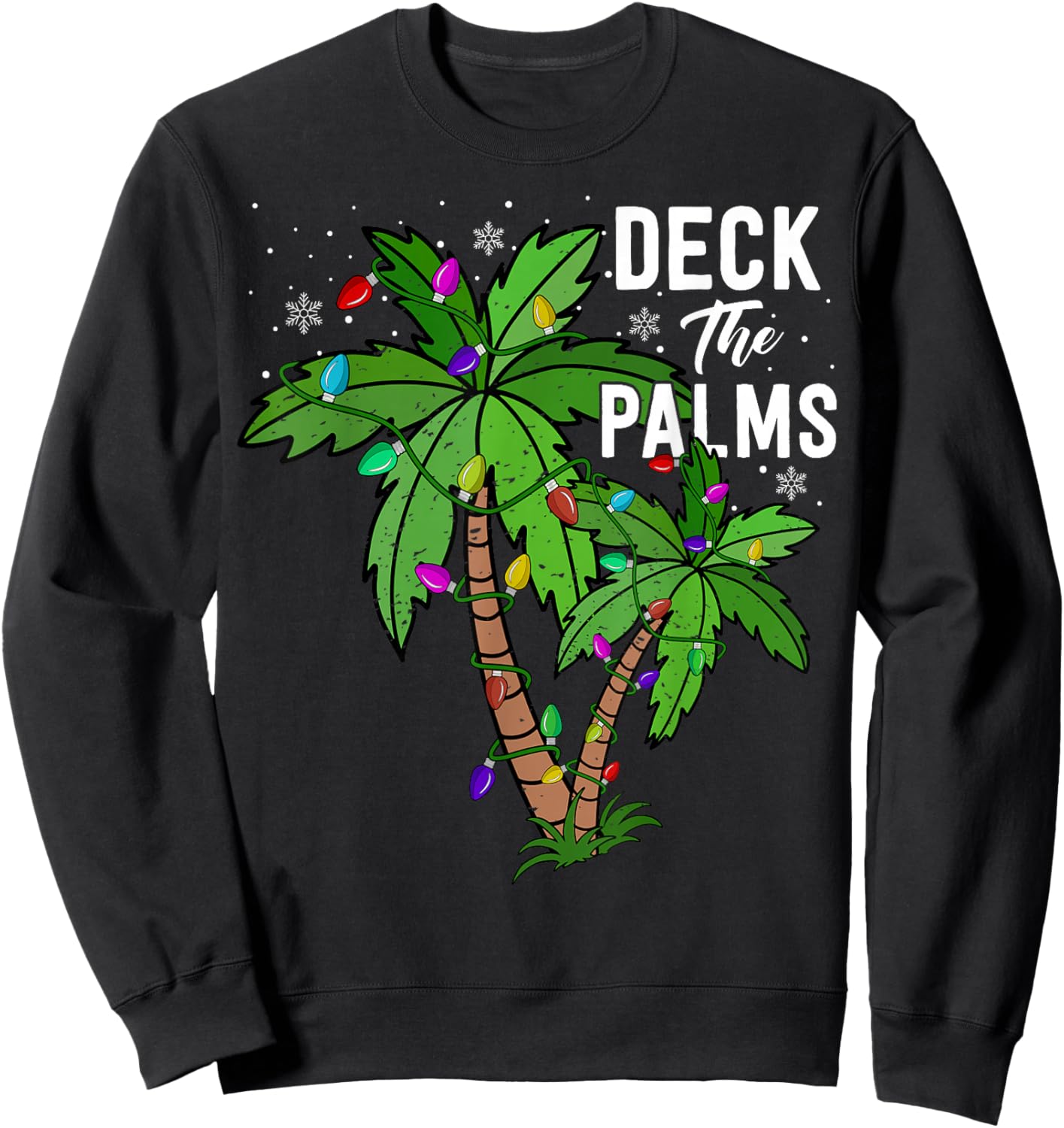 Deck the Palms Tree Funny Christmas Holiday Sweatshirt - Sweatshirt | Black