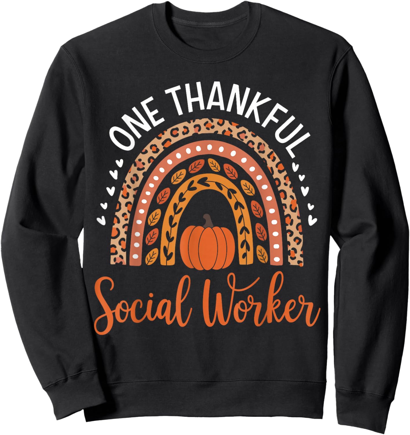 One Thankful School Social Worker Thanksgiving School Worker Sweatshirt - Sweatshirt | Black