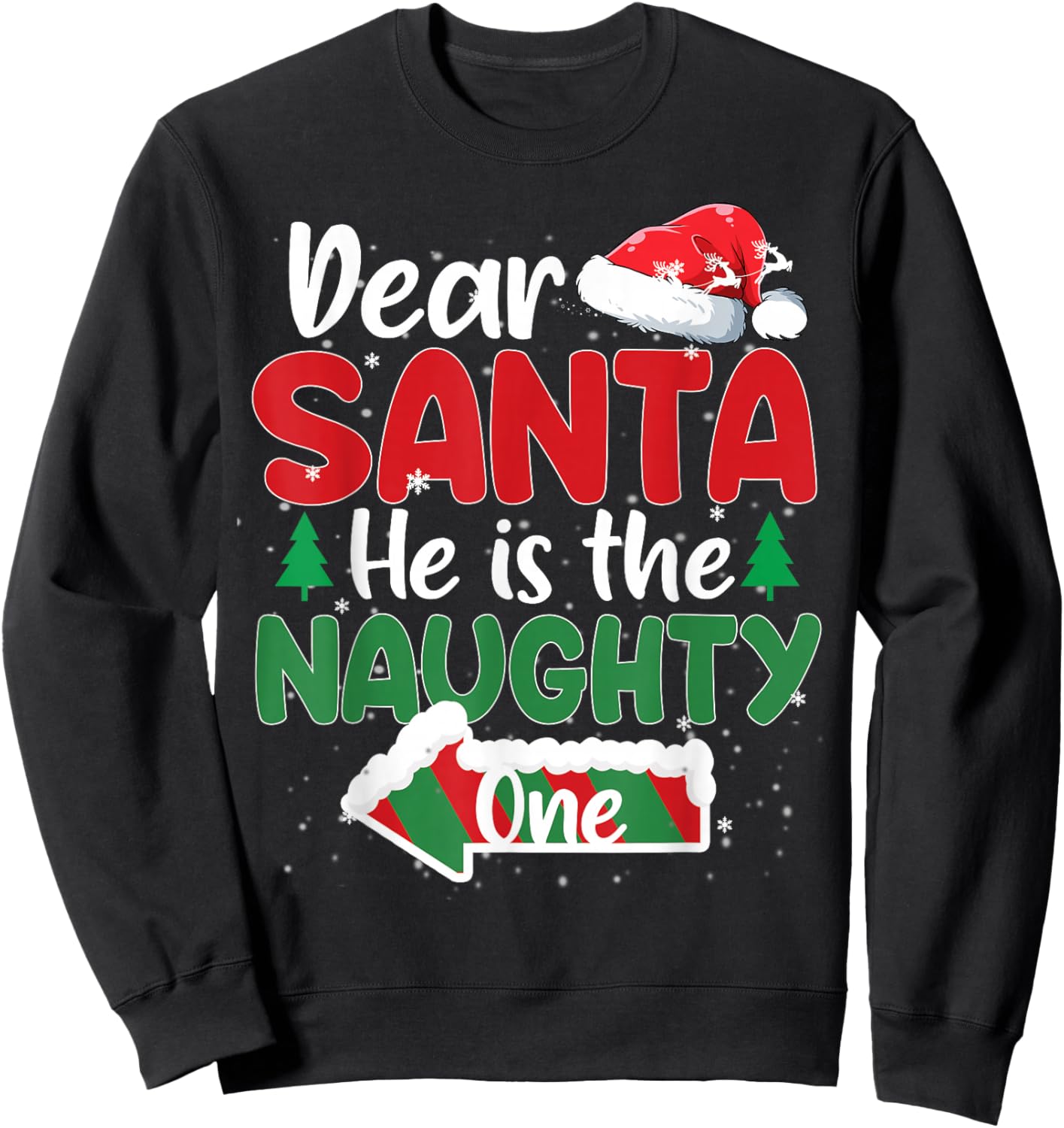 Dear Santa He Is The Naughty One Matching Couples Christmas Sweatshirt - Sweatshirt | Black
