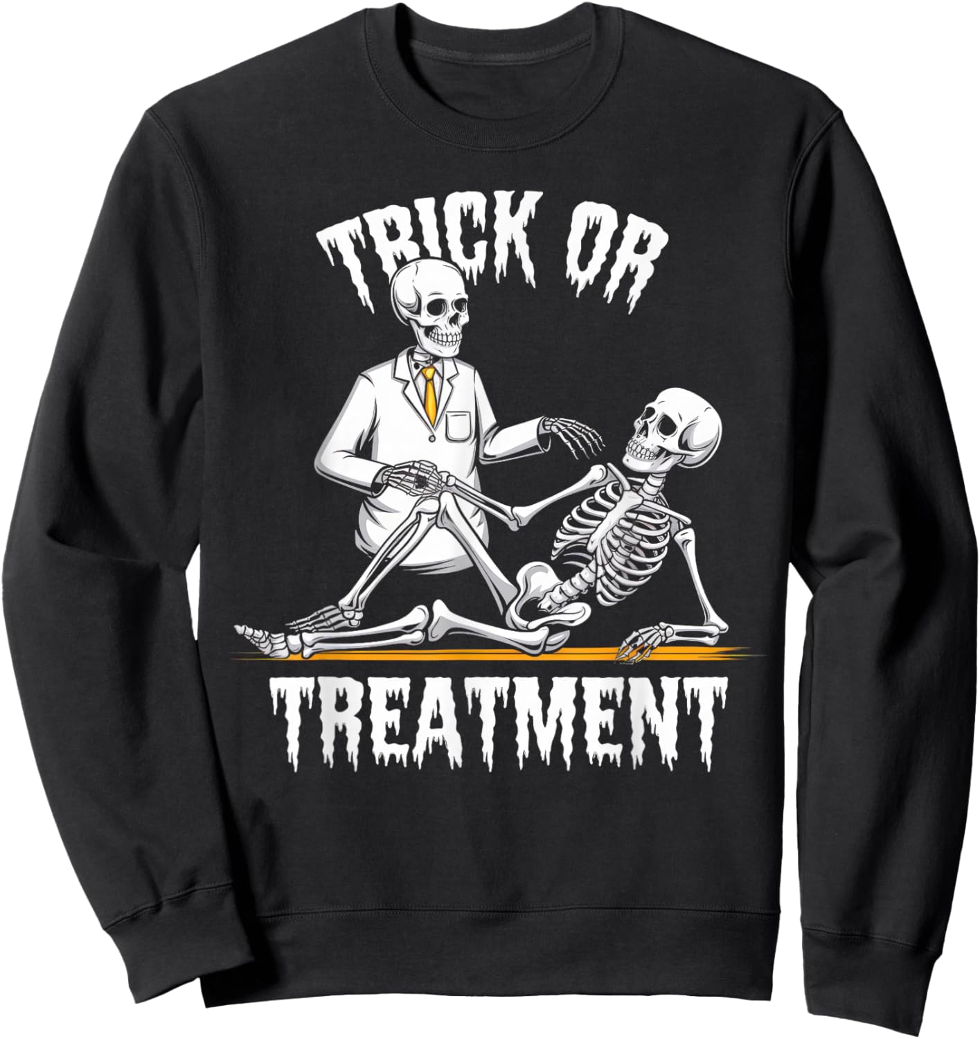 Physical Therapy Halloween Trick or Treatment Skeleton PT Sweatshirt - Sweatshirt | Black